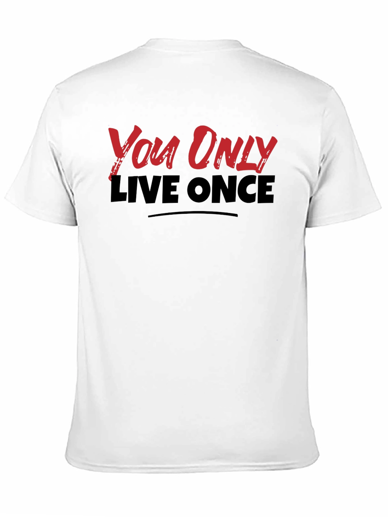 You Only Live Once Graphic T-Shirt - YOLO Tee