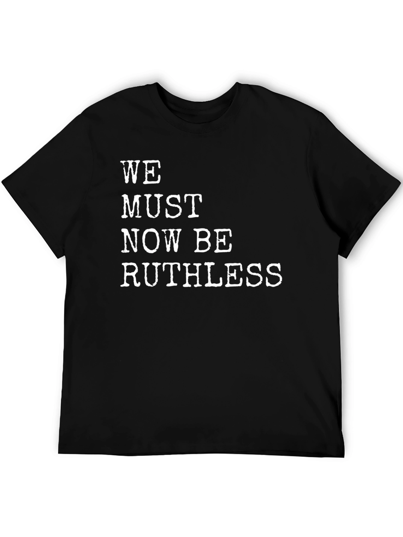Ruthless Statement Black T-Shirt