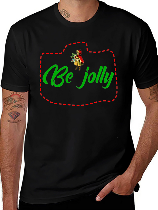Be Jolly Christmas Graphic T-Shirt