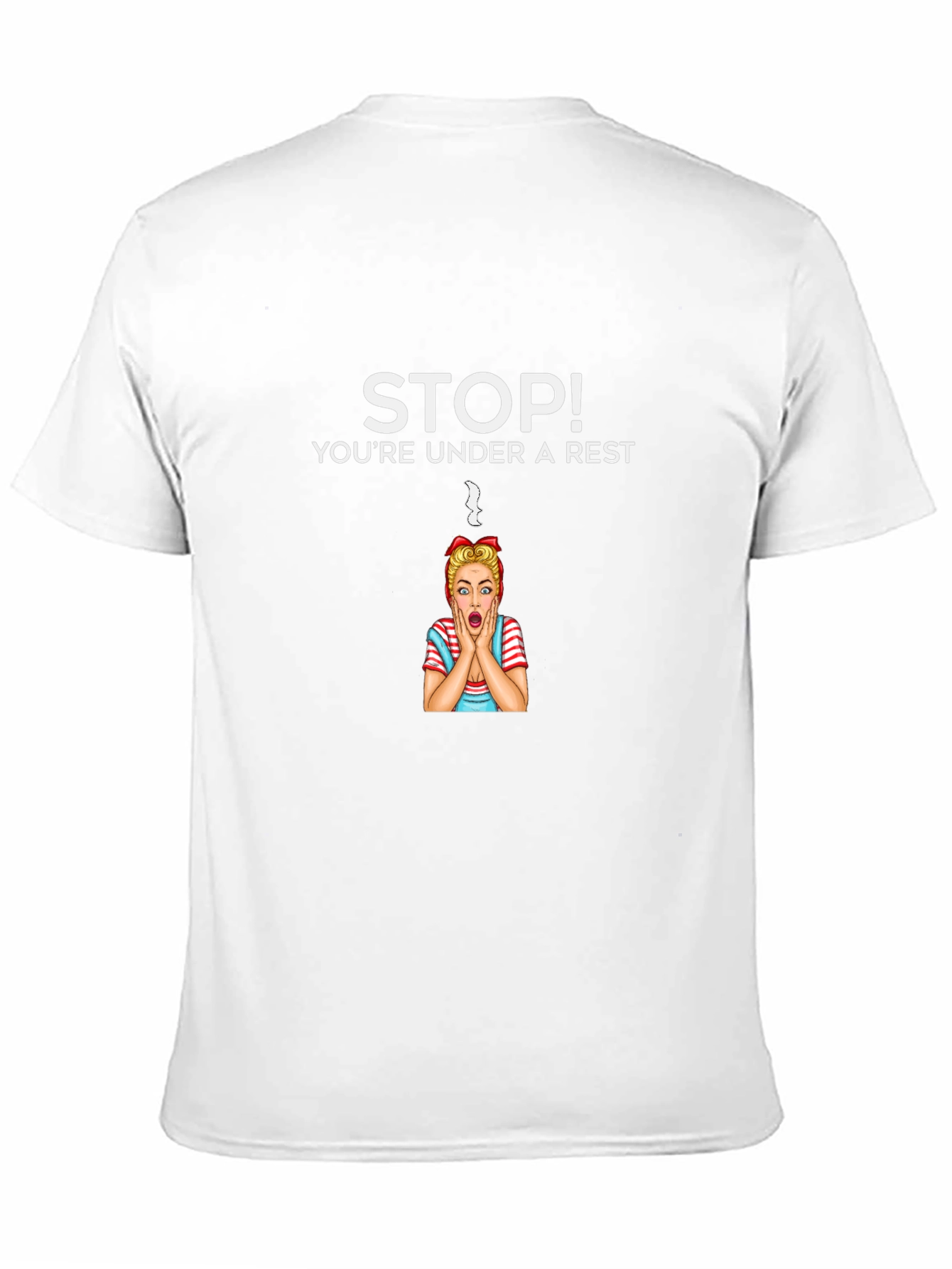 Stop Youre Under A Rest T-Shirt