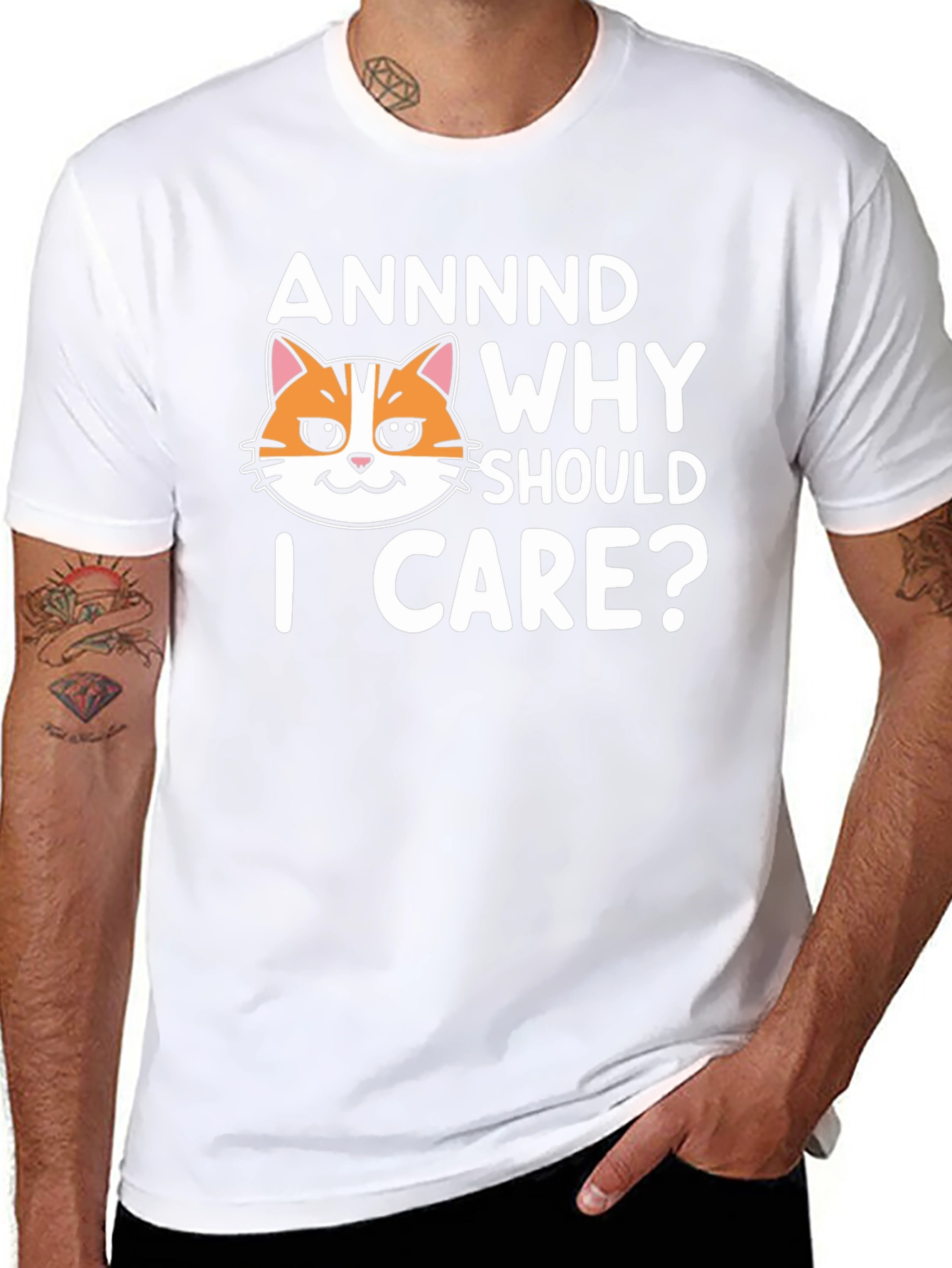 Annnd Why Should I Care? Funny Cat Graphic T-Shirt