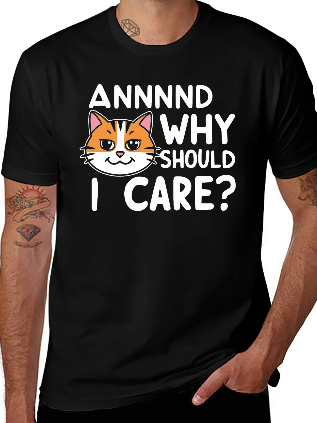 Annnd Why Should I Care? Funny Cat Graphic T-Shirt