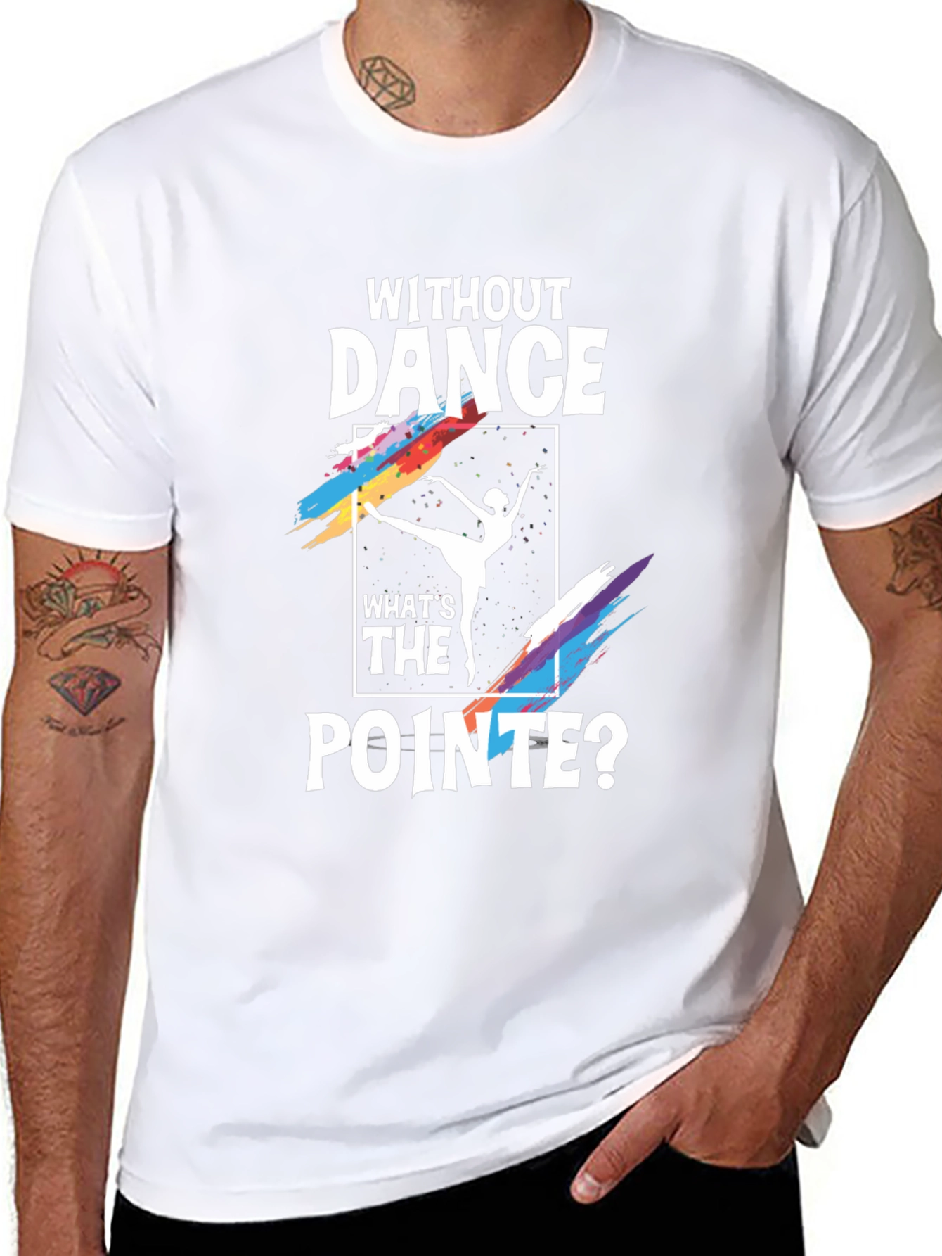 Without Dance Whats the Pointe? Graphic Tee