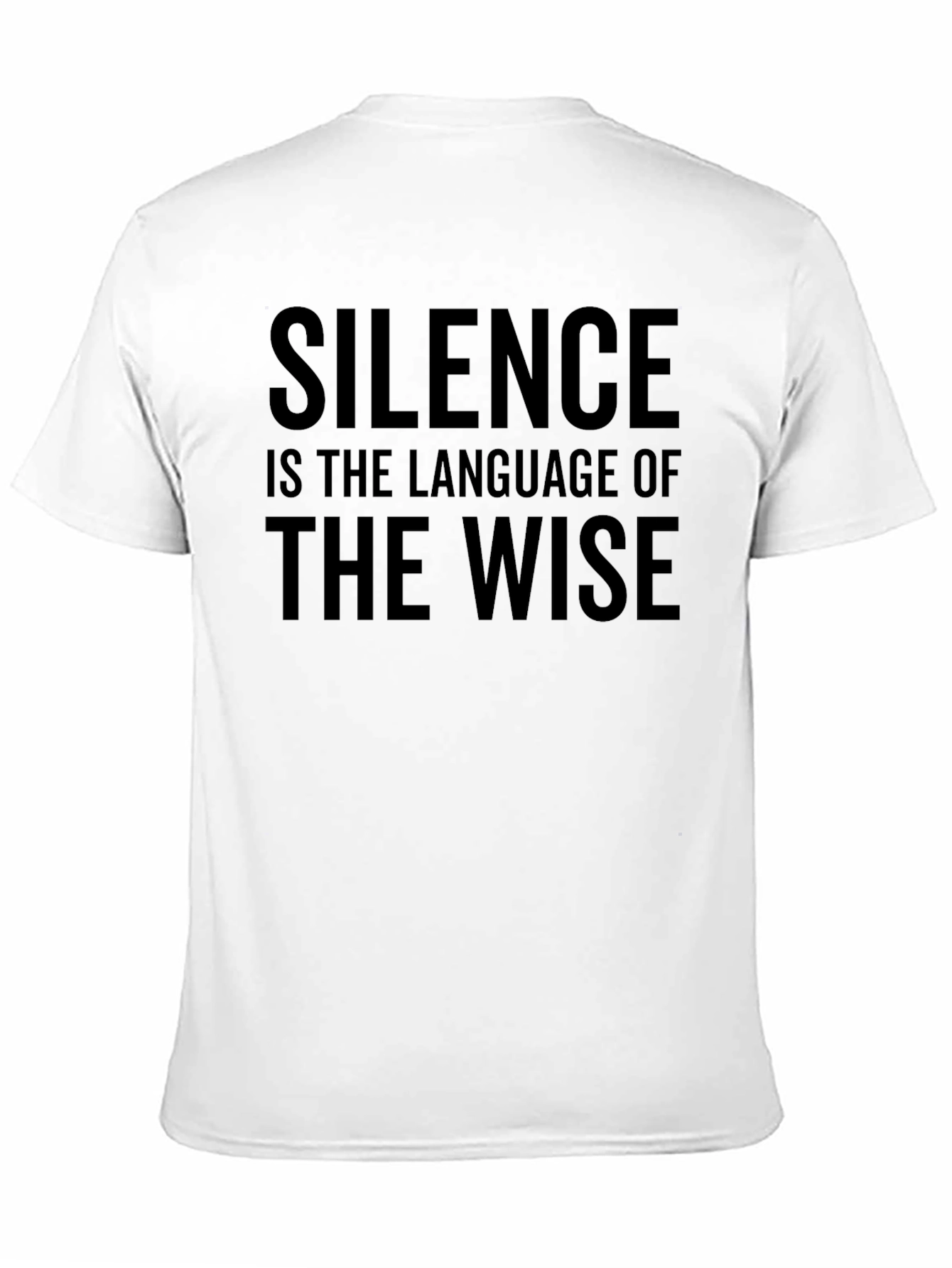 Silence Is The Language of The Wise T-Shirt