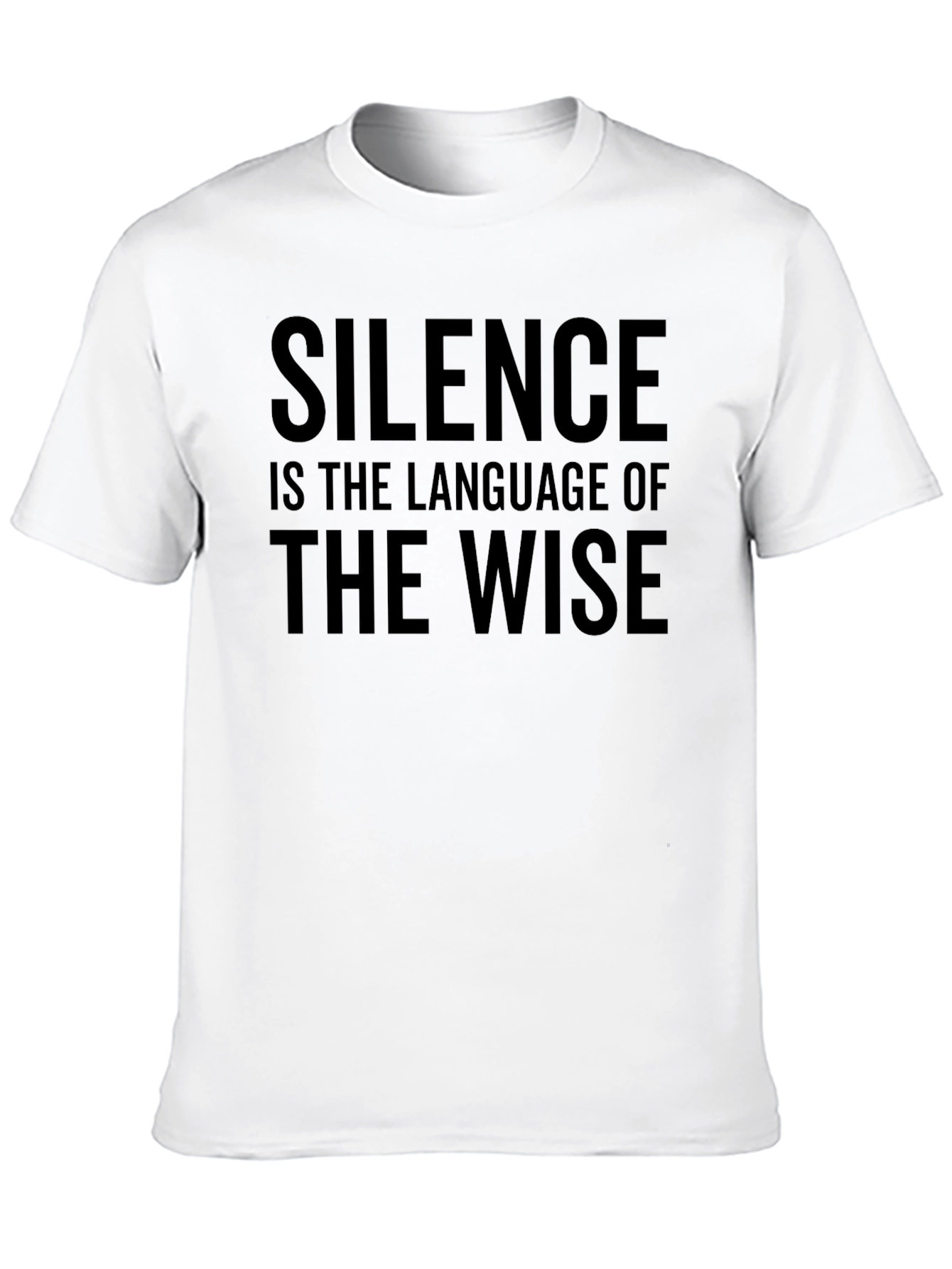 Silence Is The Language of The Wise T-Shirt