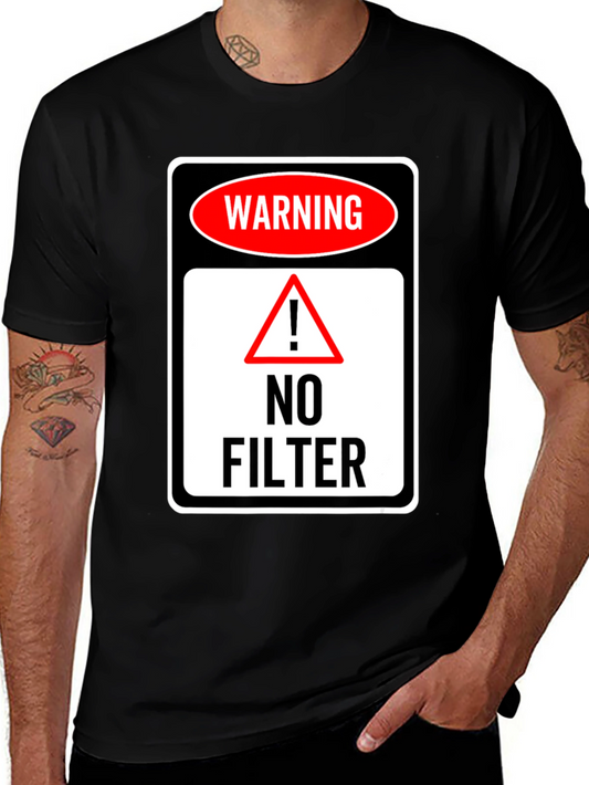Warning: No Filter Graphic Tee - Black