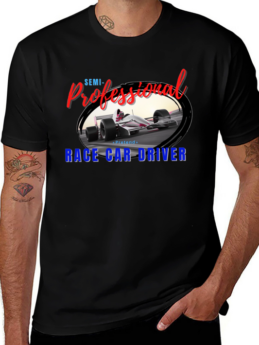 Semi-Professional Race Car Driver Graphic Tee