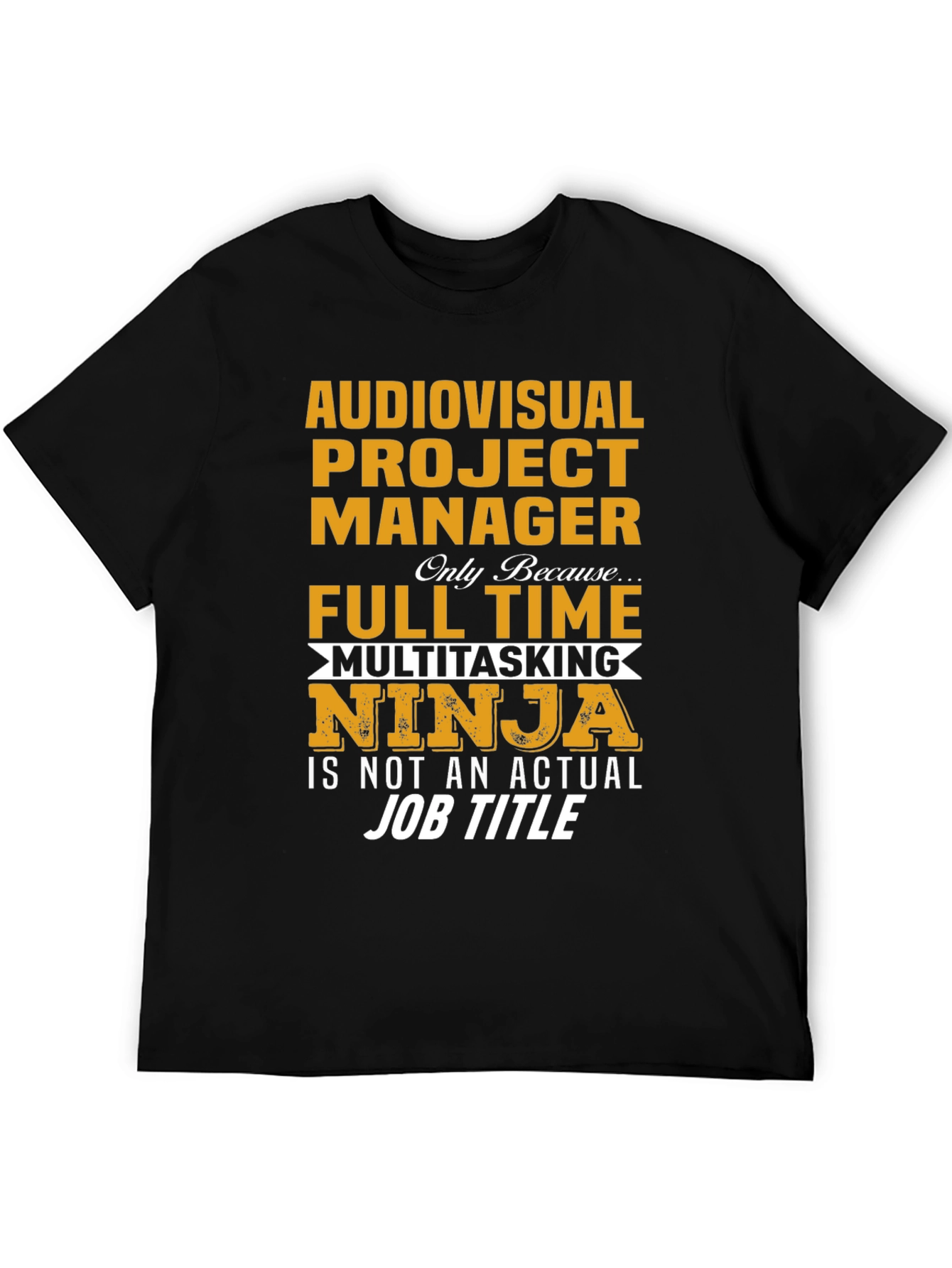 Audiovisual Project Manager T-Shirt