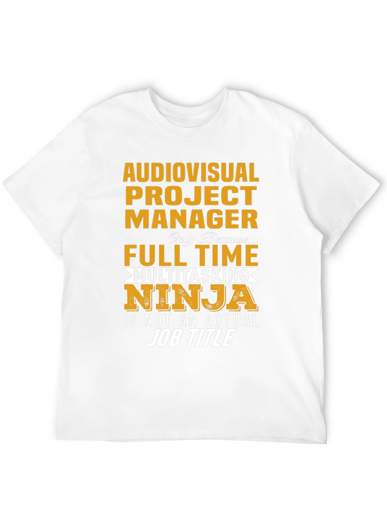 Audiovisual Project Manager T-Shirt