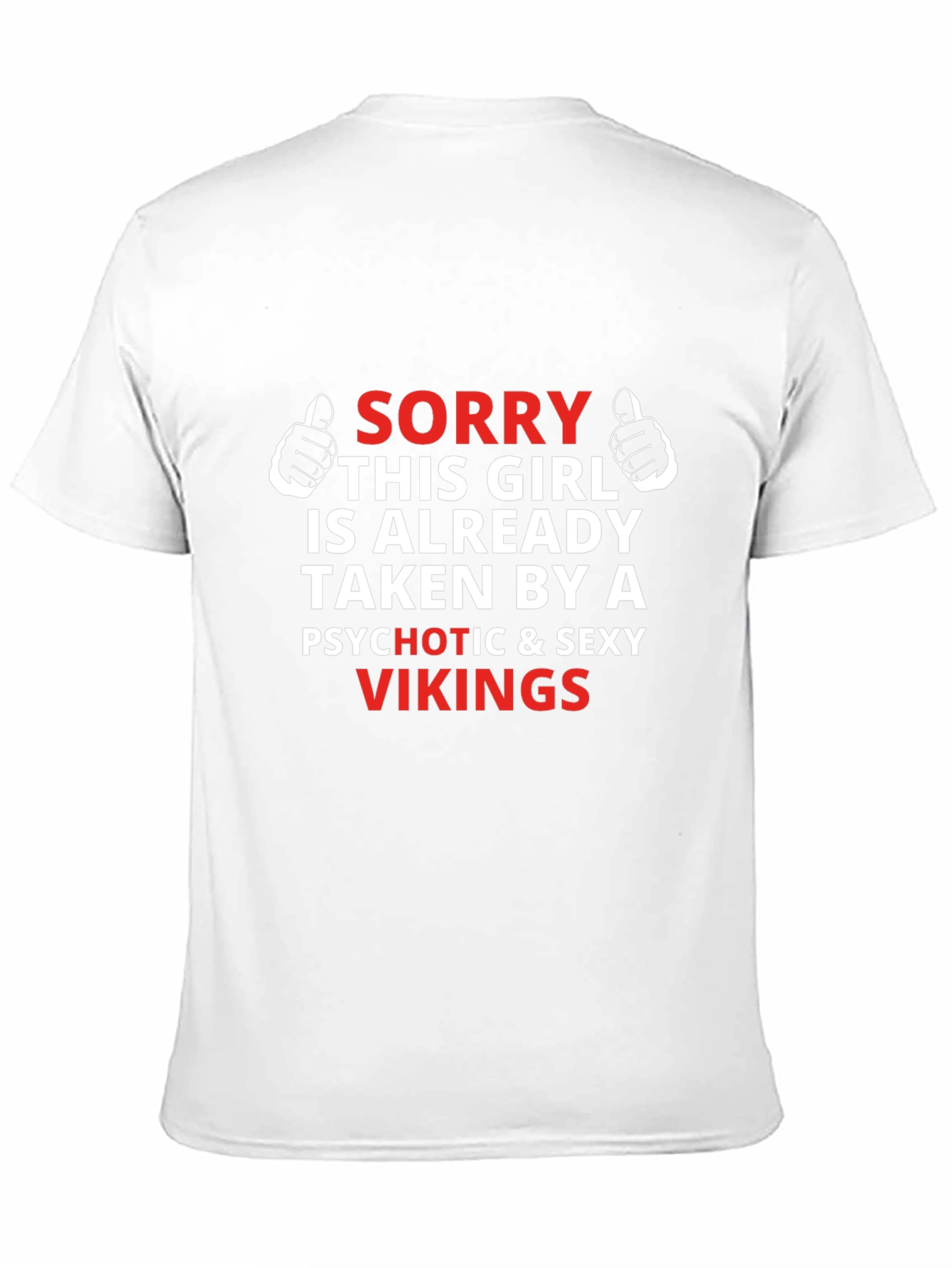 Sorry Taken by Vikings Graphic Tee