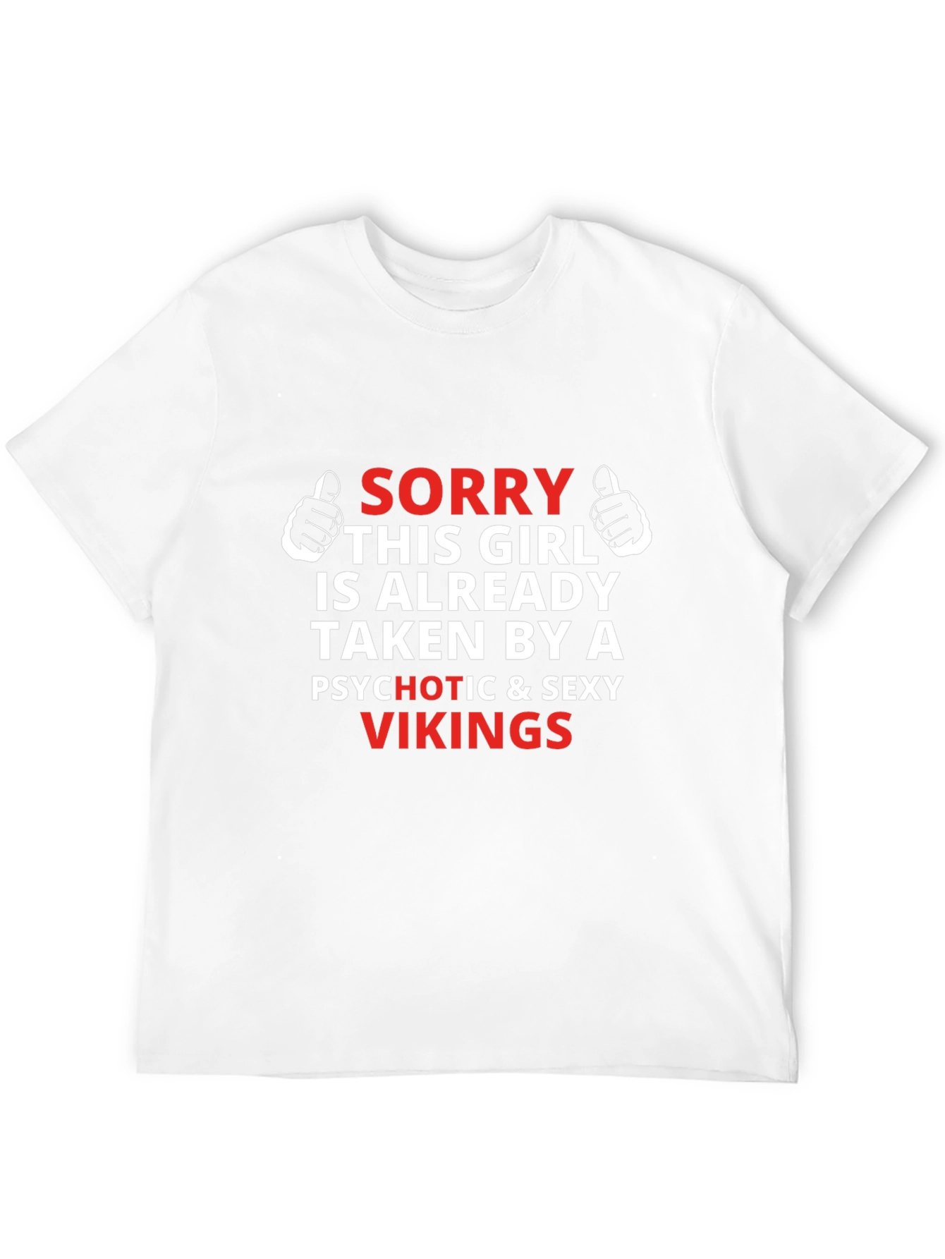 Sorry Taken by Vikings Graphic Tee
