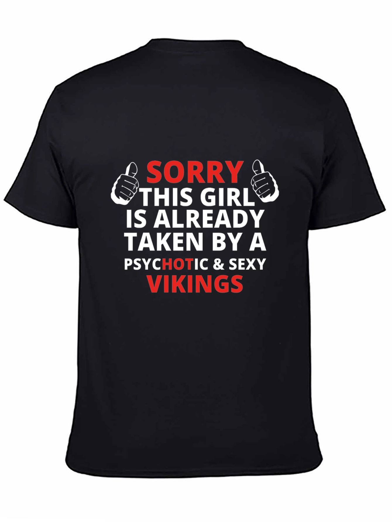 Sorry Taken by Vikings Graphic Tee