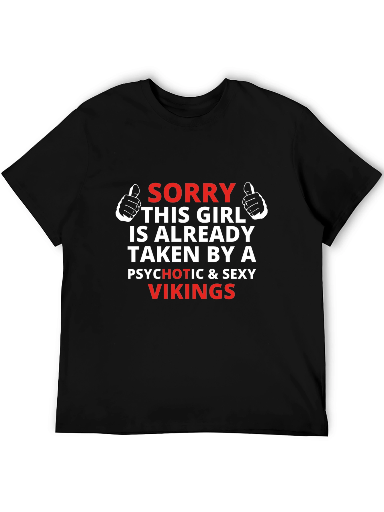 Sorry Taken by Vikings Graphic Tee