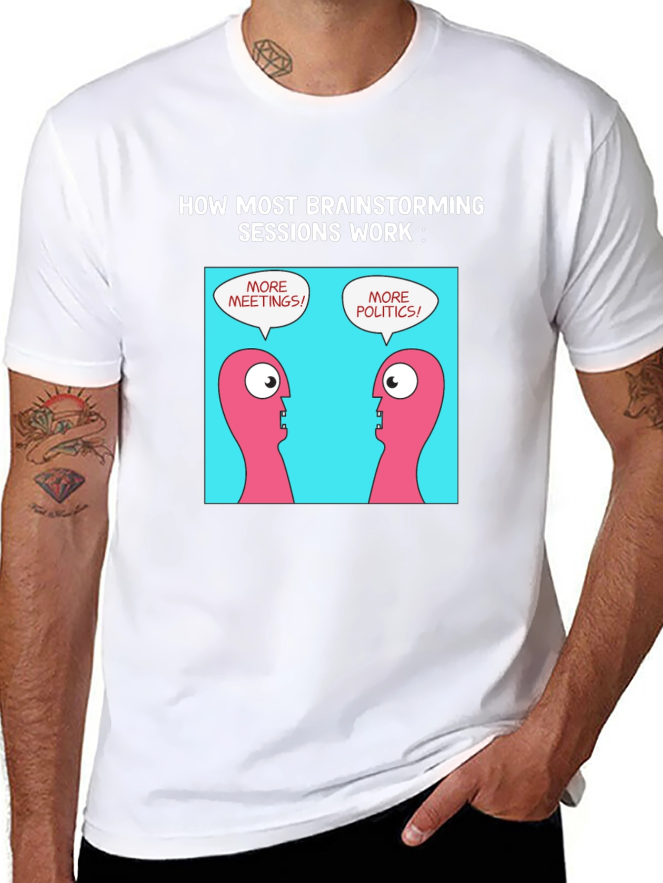 Brainstorming Humor T-Shirt - Meetings & Politics