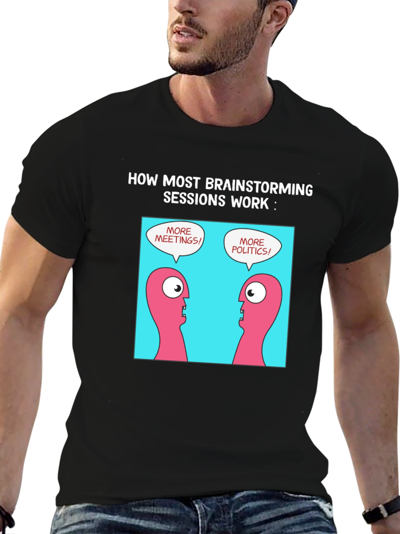 Brainstorming Humor T-Shirt - Meetings & Politics