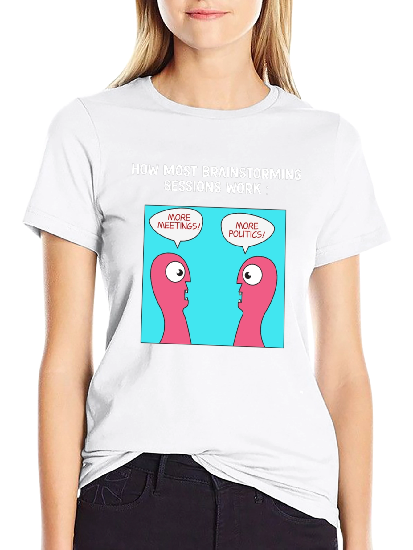 Brainstorming Humor T-Shirt - Meetings & Politics