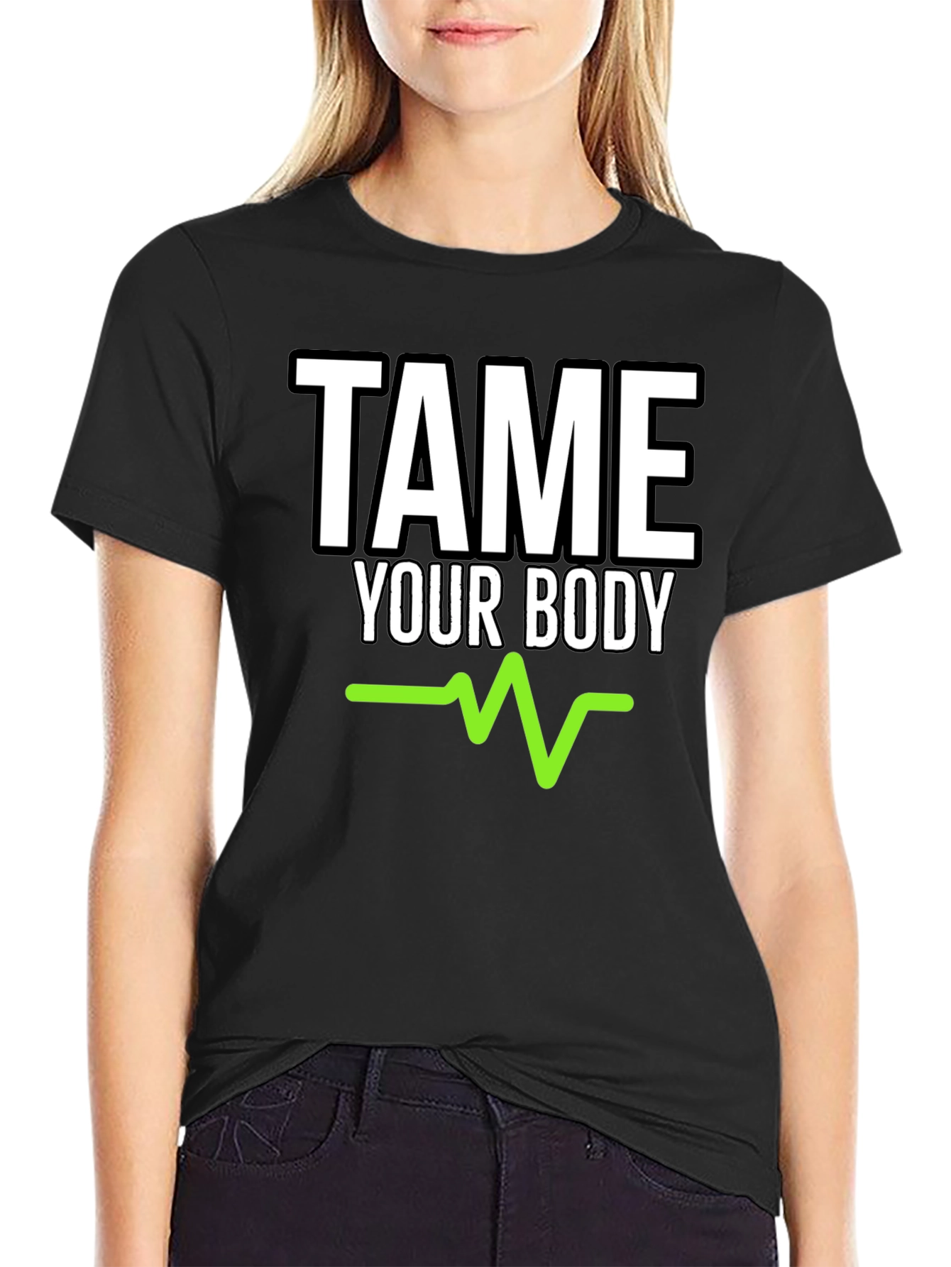 Tame Your Body Graphic Tee - Fitness Motivation Shirt