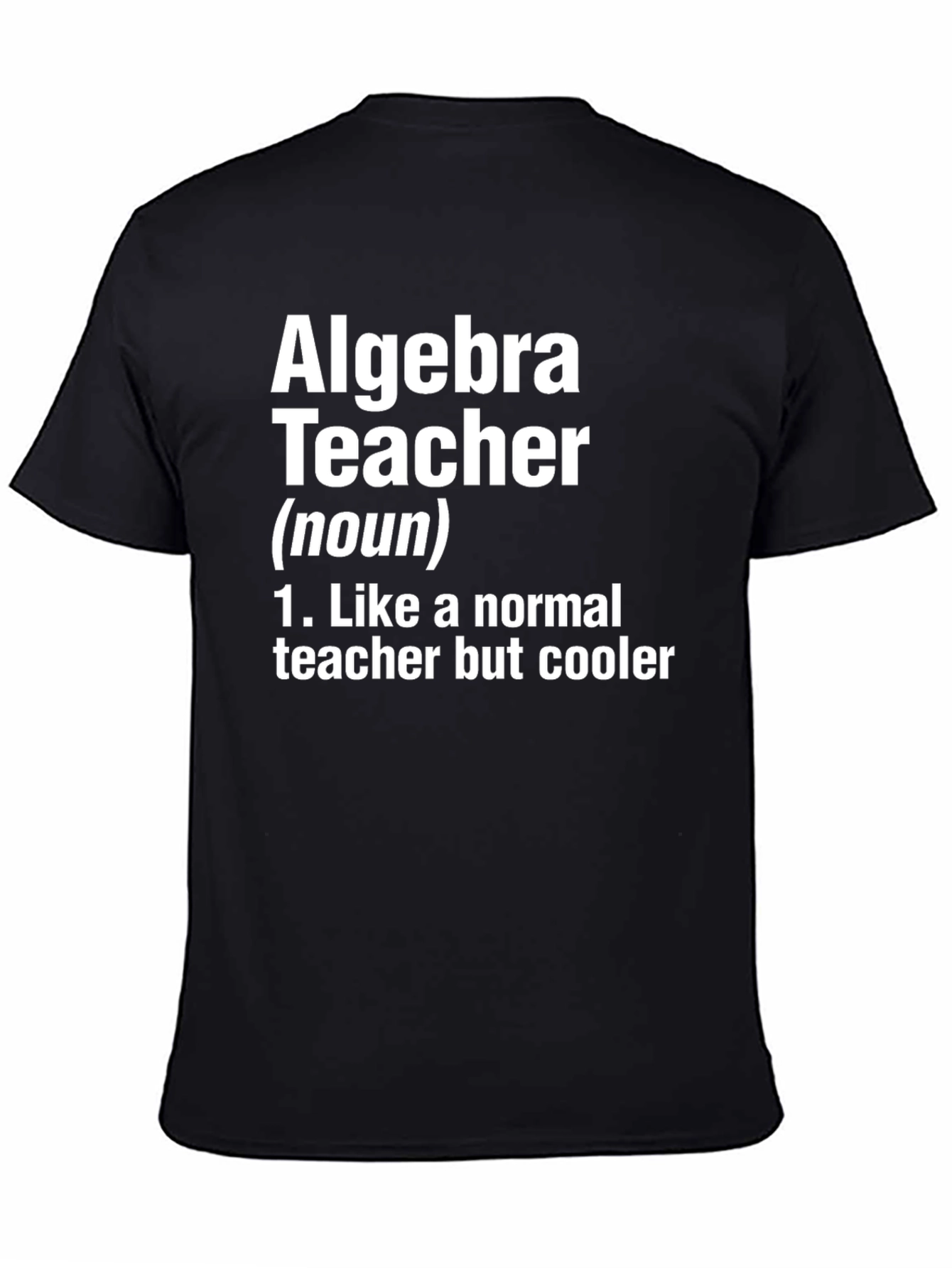 Algebra Teacher Funny Definition T-Shirt