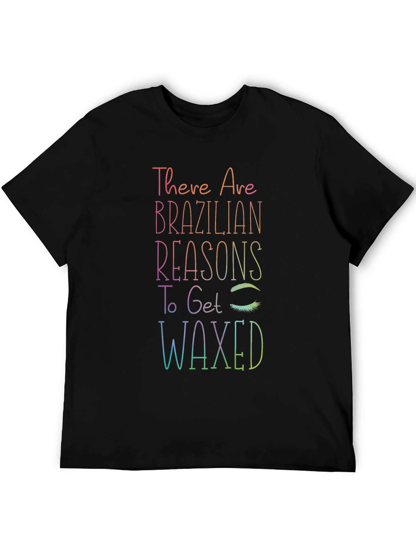 Brazilian Wax Reasons Graphic Tee - Unisex Black T-Shirt