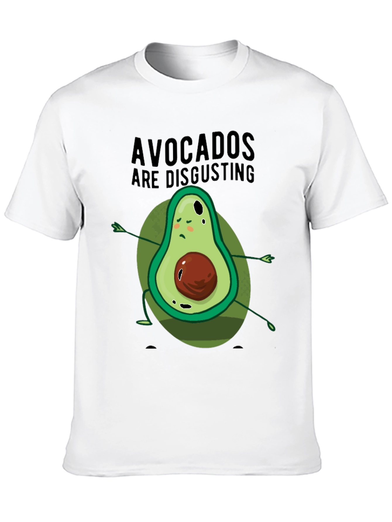 Avocados Are Disgusting Graphic T-Shirt