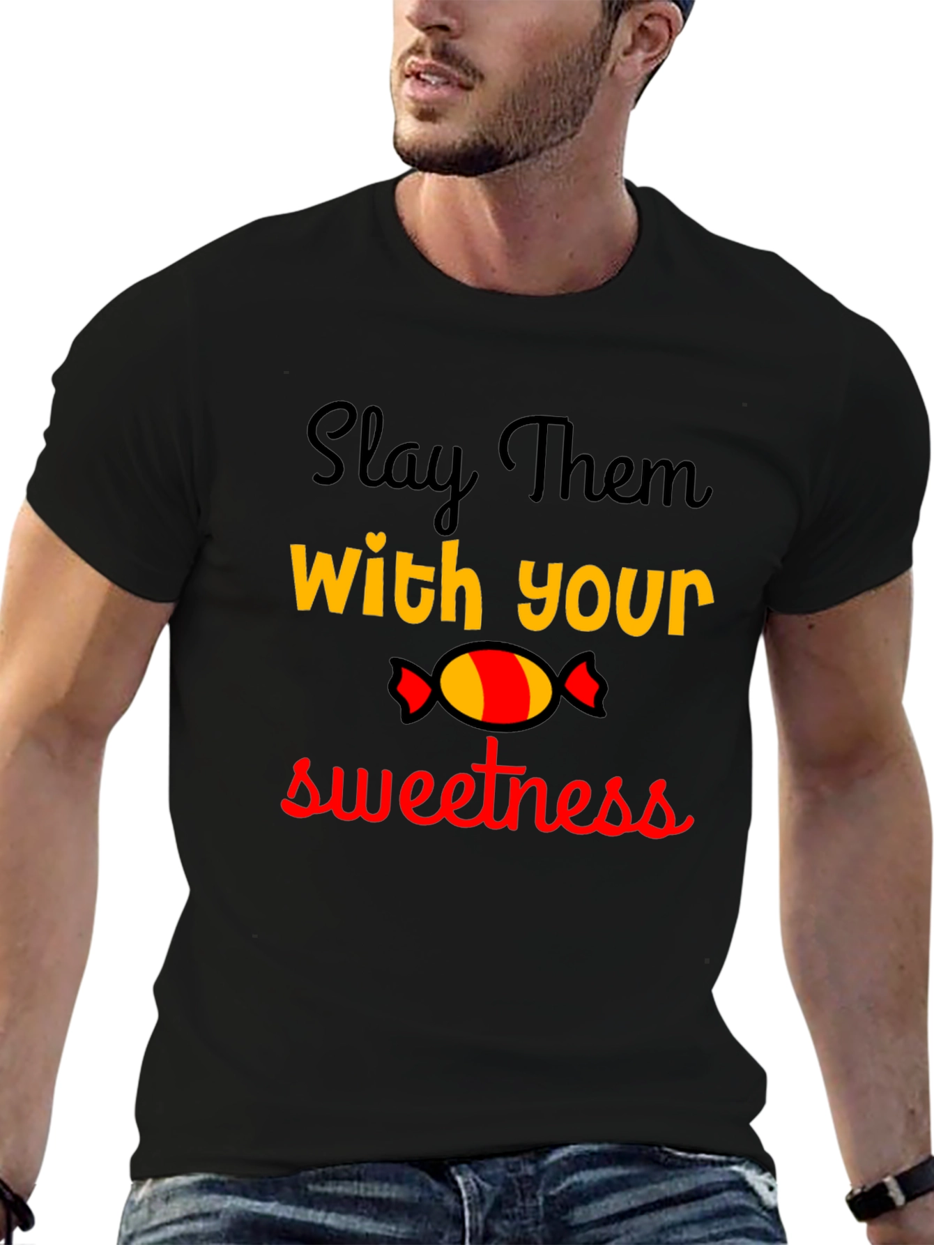 Slay Them With Your Sweetness T-Shirt