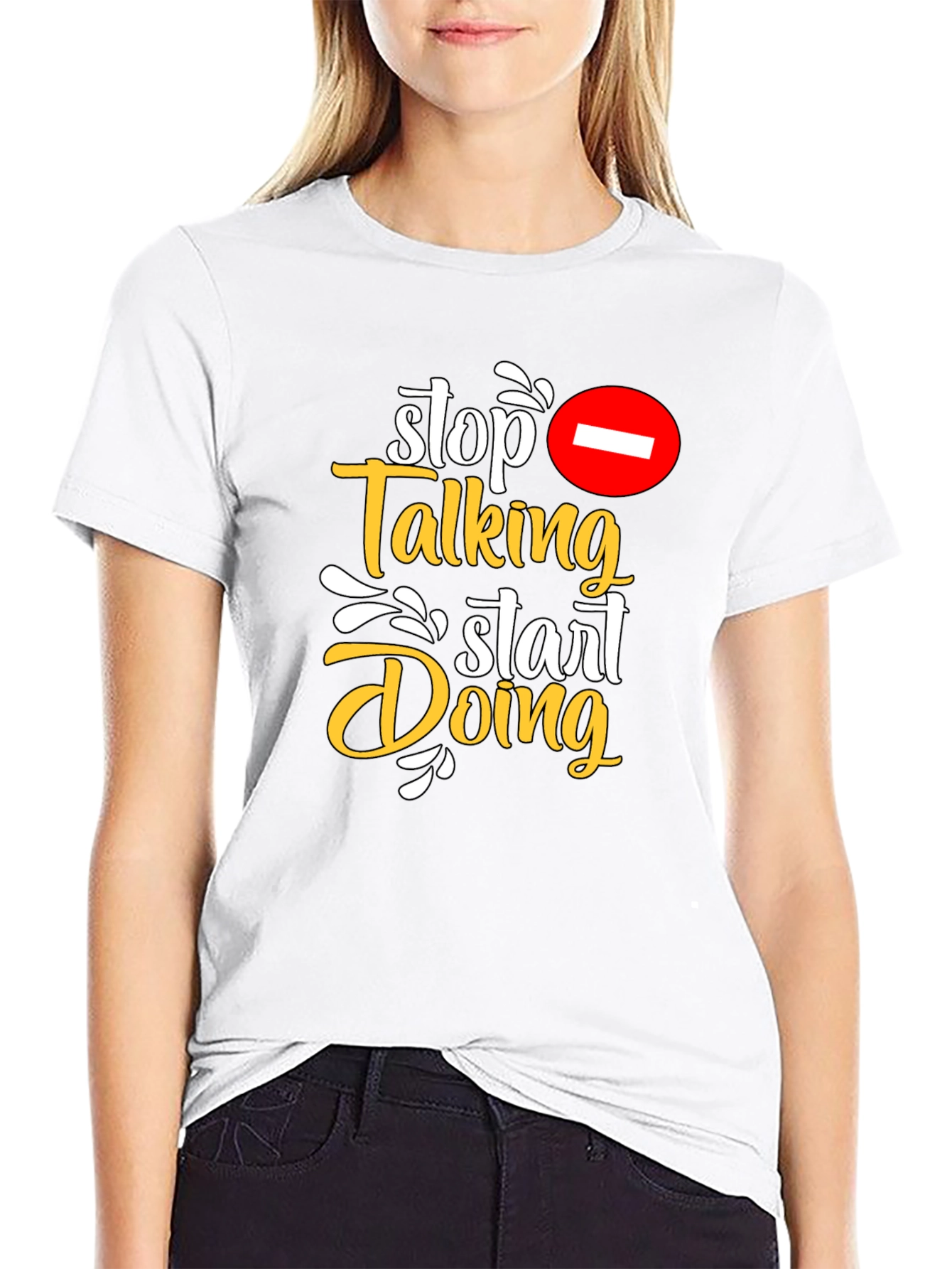 Stop Talking Start Doing Graphic Tee