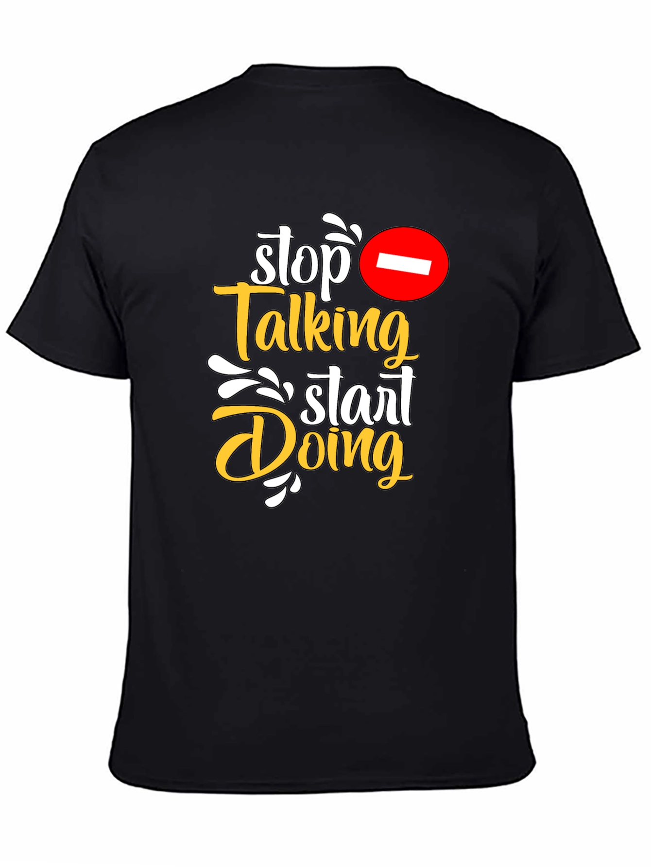 Stop Talking Start Doing Graphic Tee