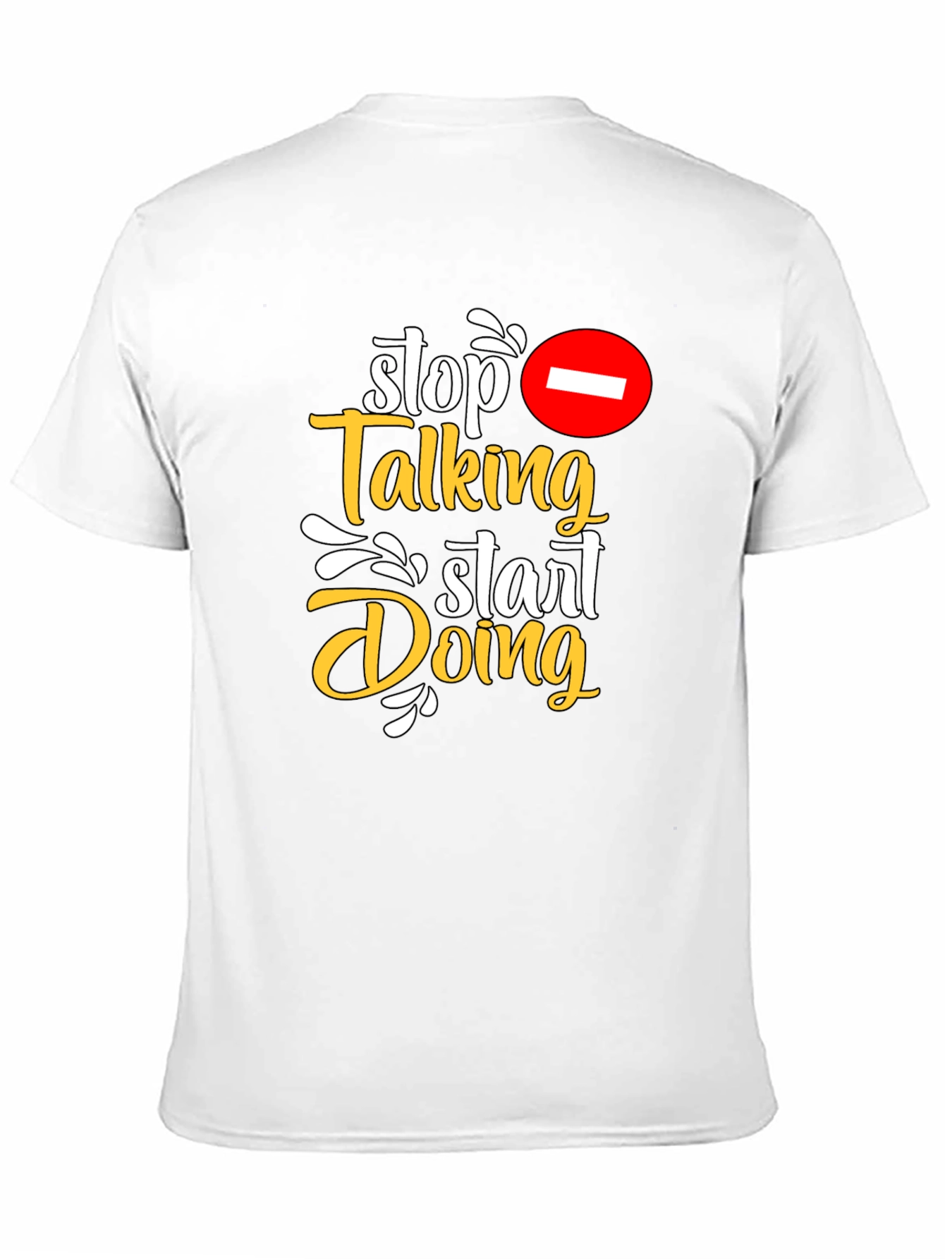 Stop Talking Start Doing Graphic Tee
