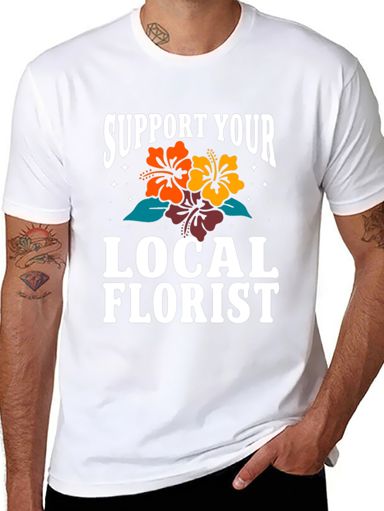 Support Your Local Florist Graphic T-Shirt