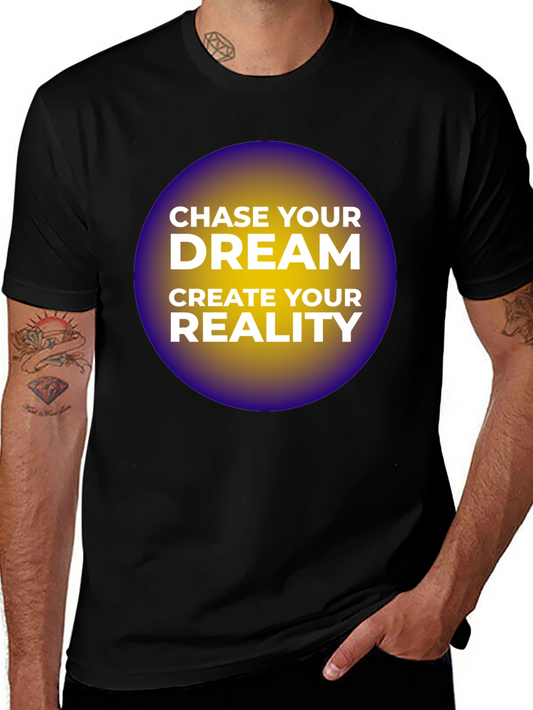 Chase Your Dream T-Shirt - Motivational Graphic Tee