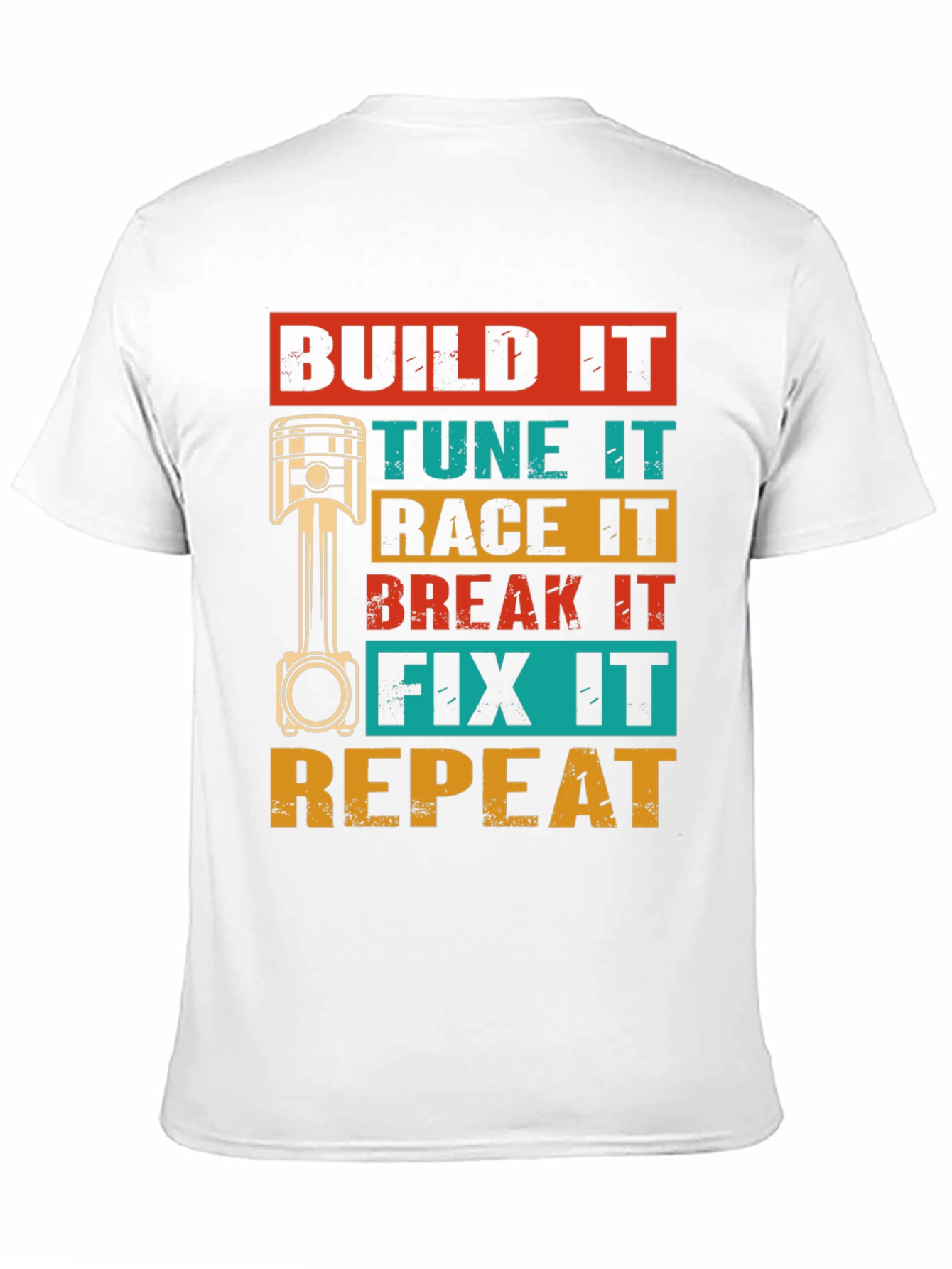 Build It Tune It Race It T-Shirt