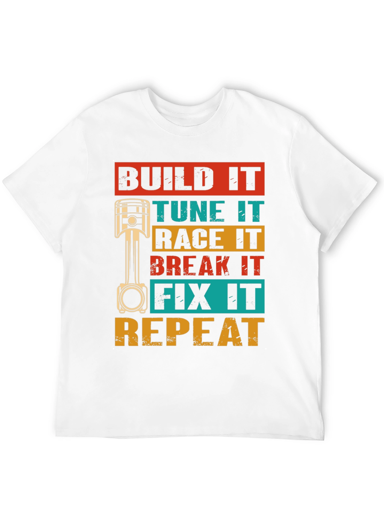 Build It Tune It Race It T-Shirt