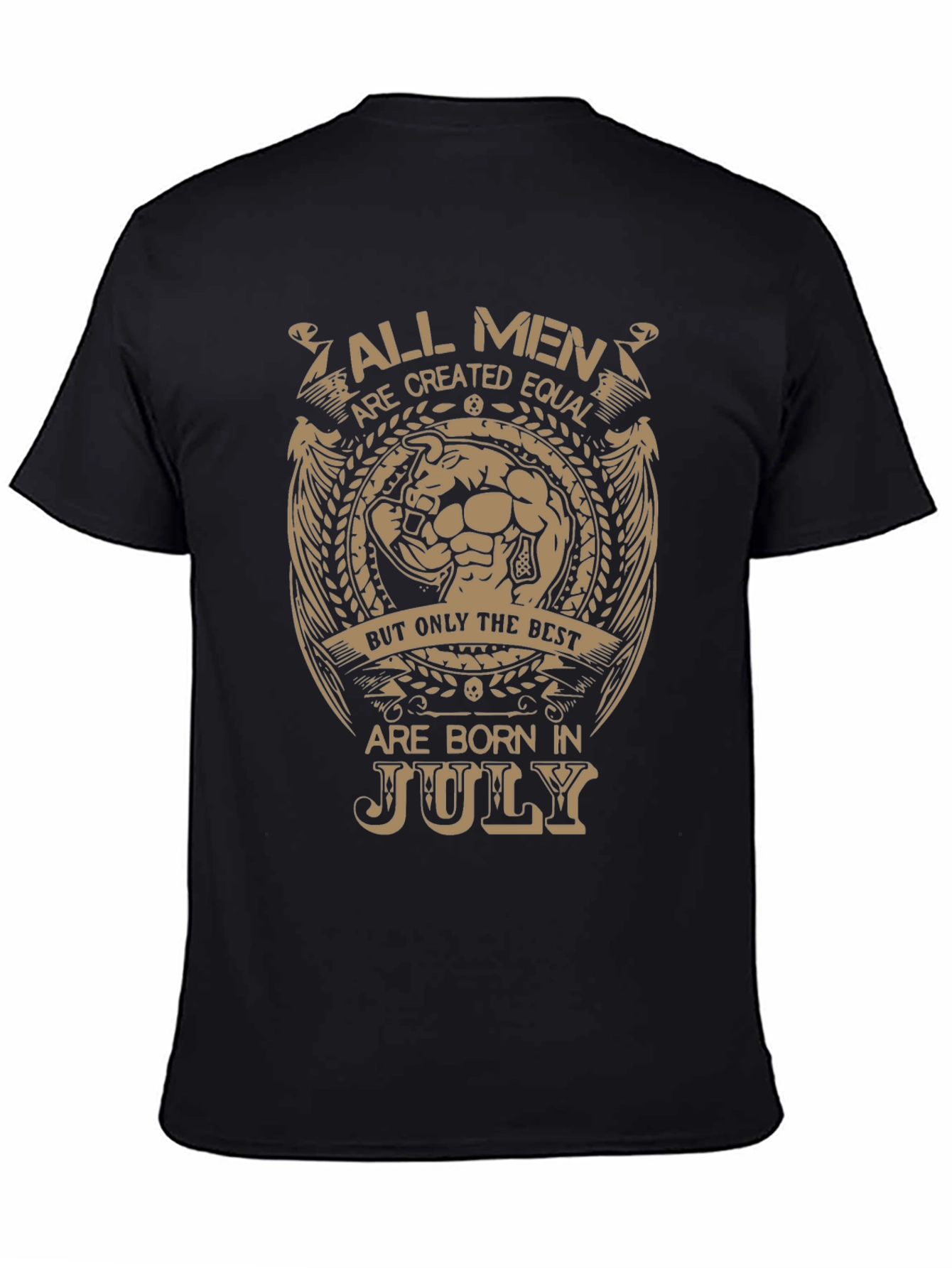 All Men Born In July T-Shirt