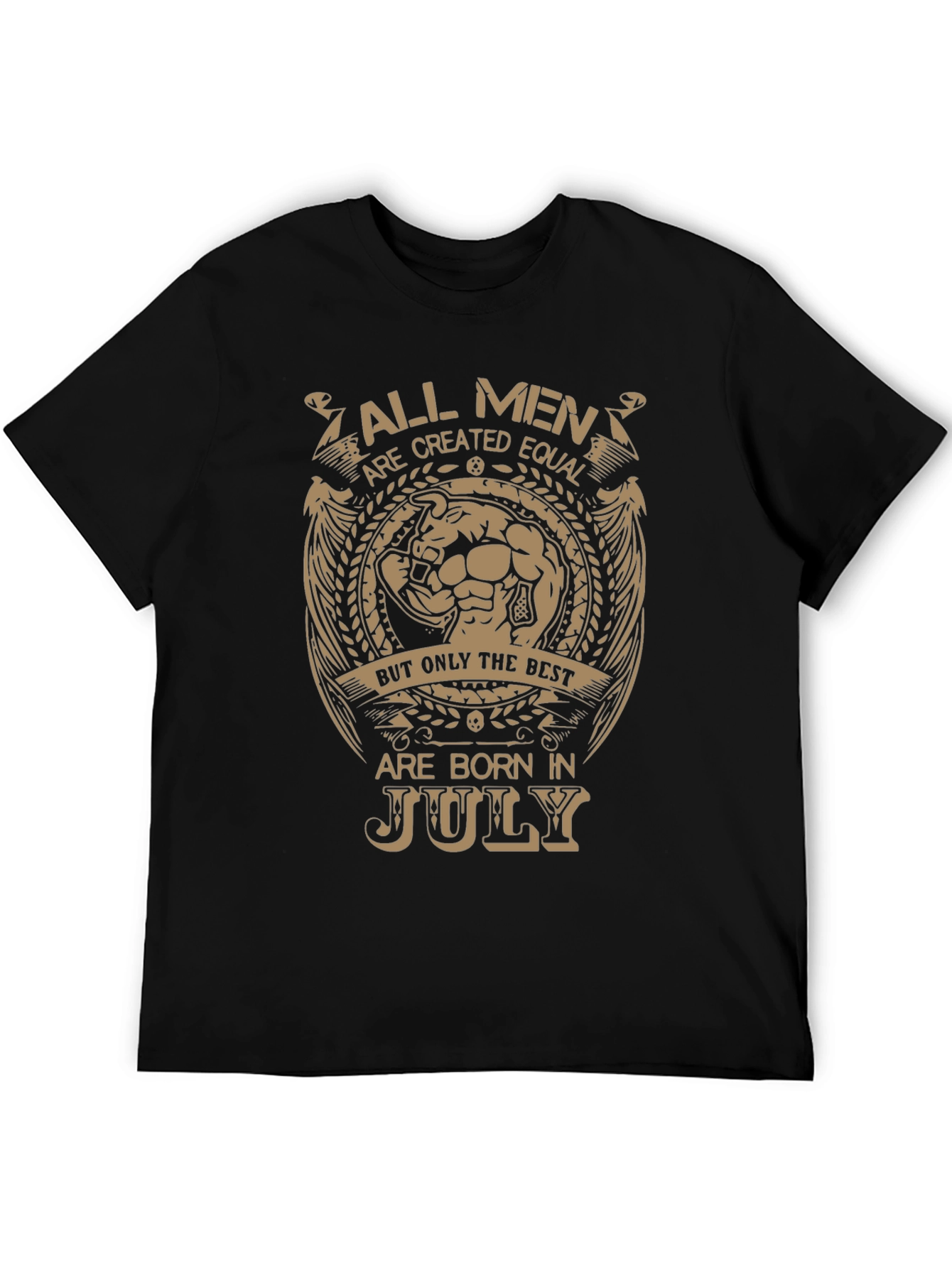 All Men Born In July T-Shirt