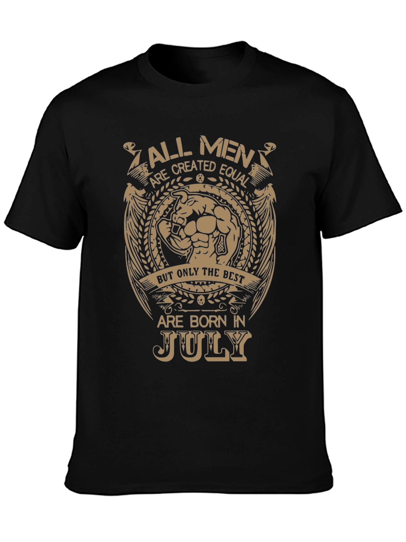 All Men Born In July T-Shirt
