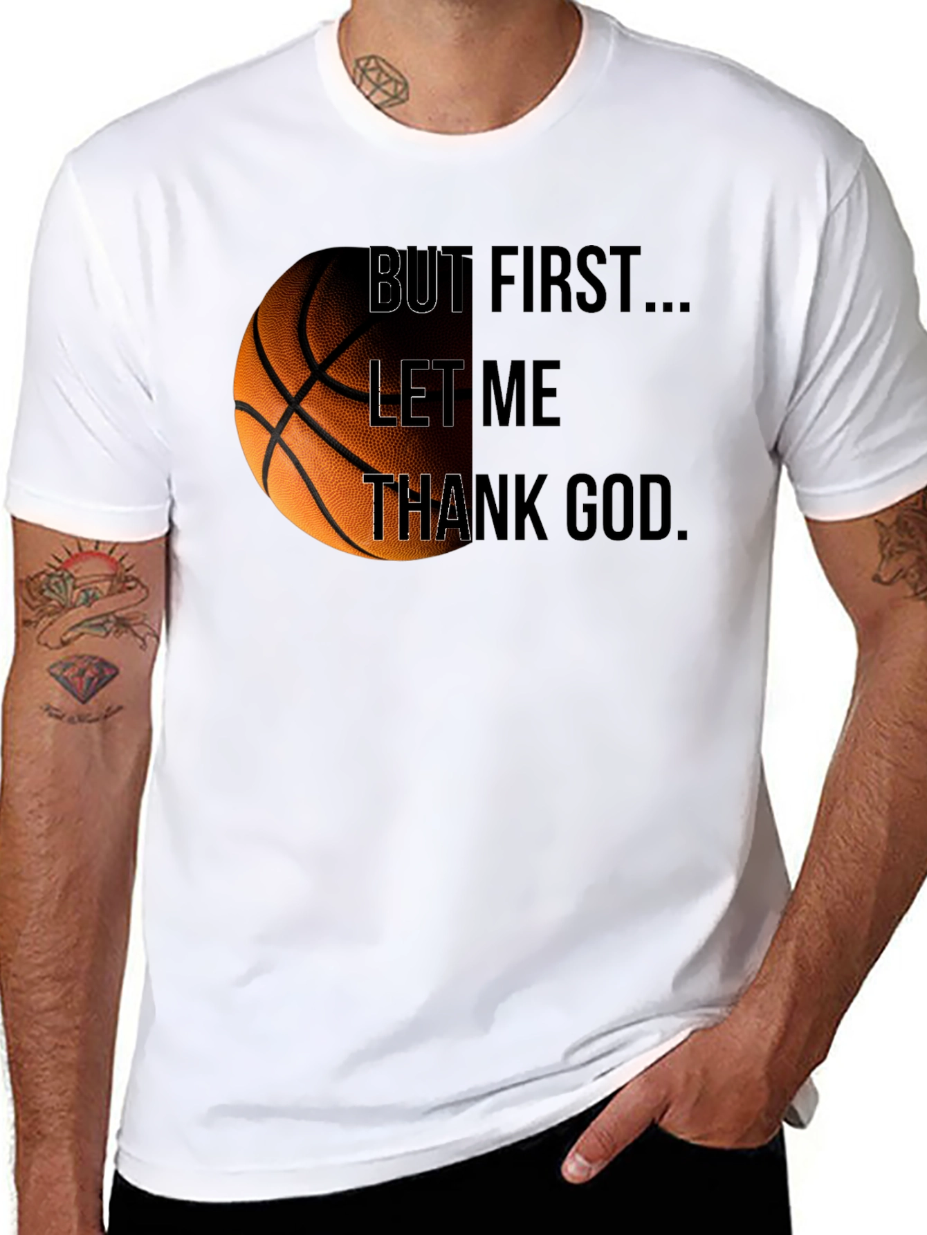 Basketball & Faith Tee: But First Thank God