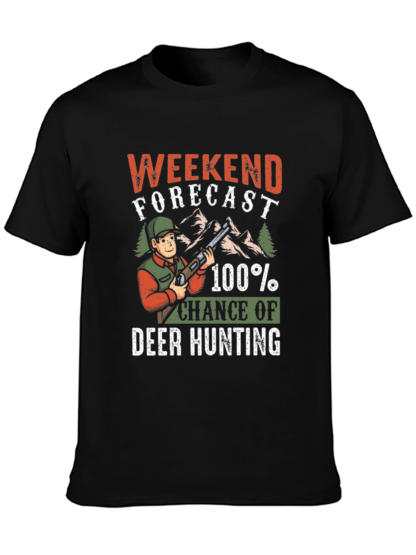 Weekend Forecast Deer Hunting T-Shirt
