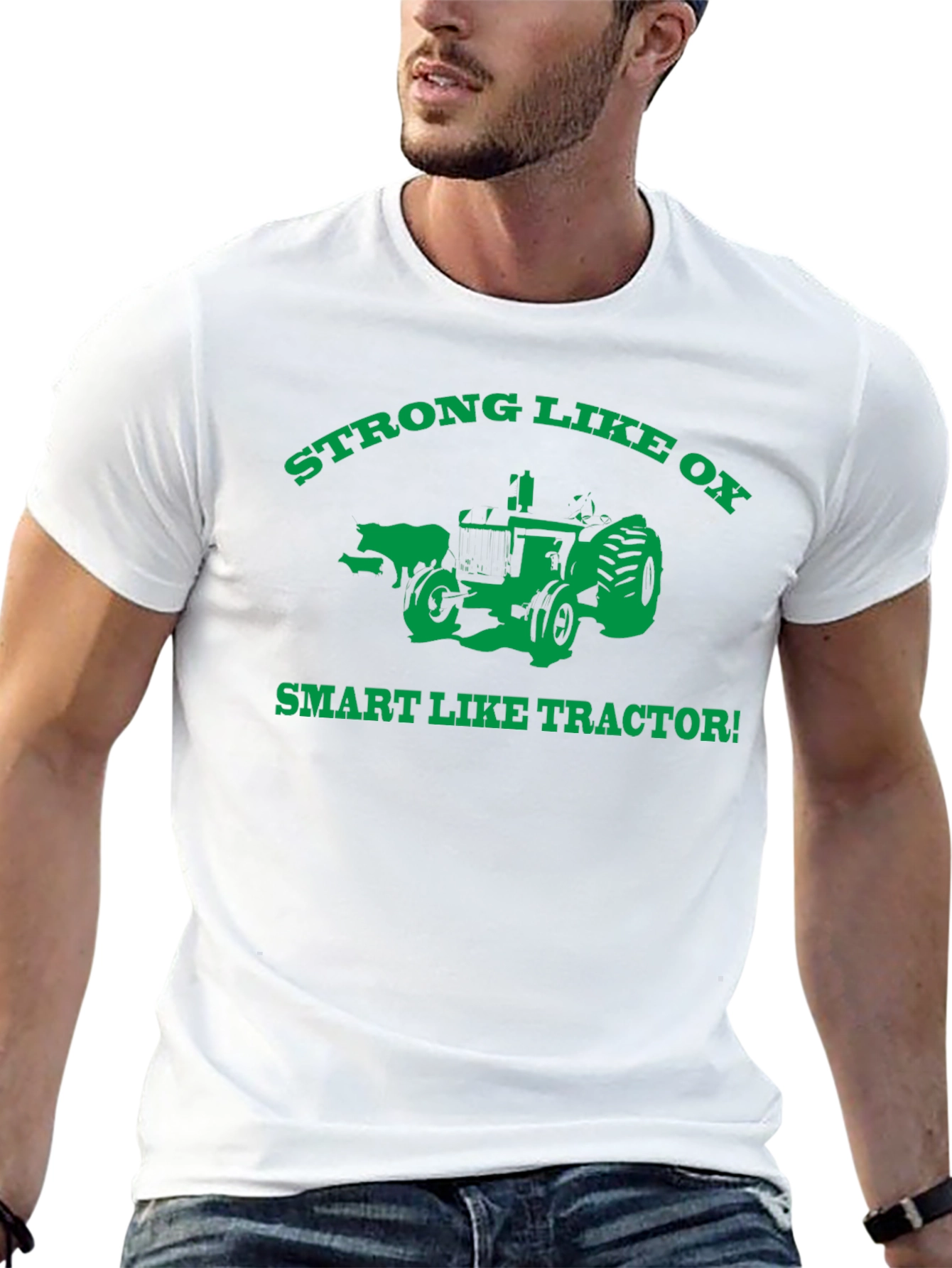 Strong Like Ox Smart Like Tractor T-Shirt