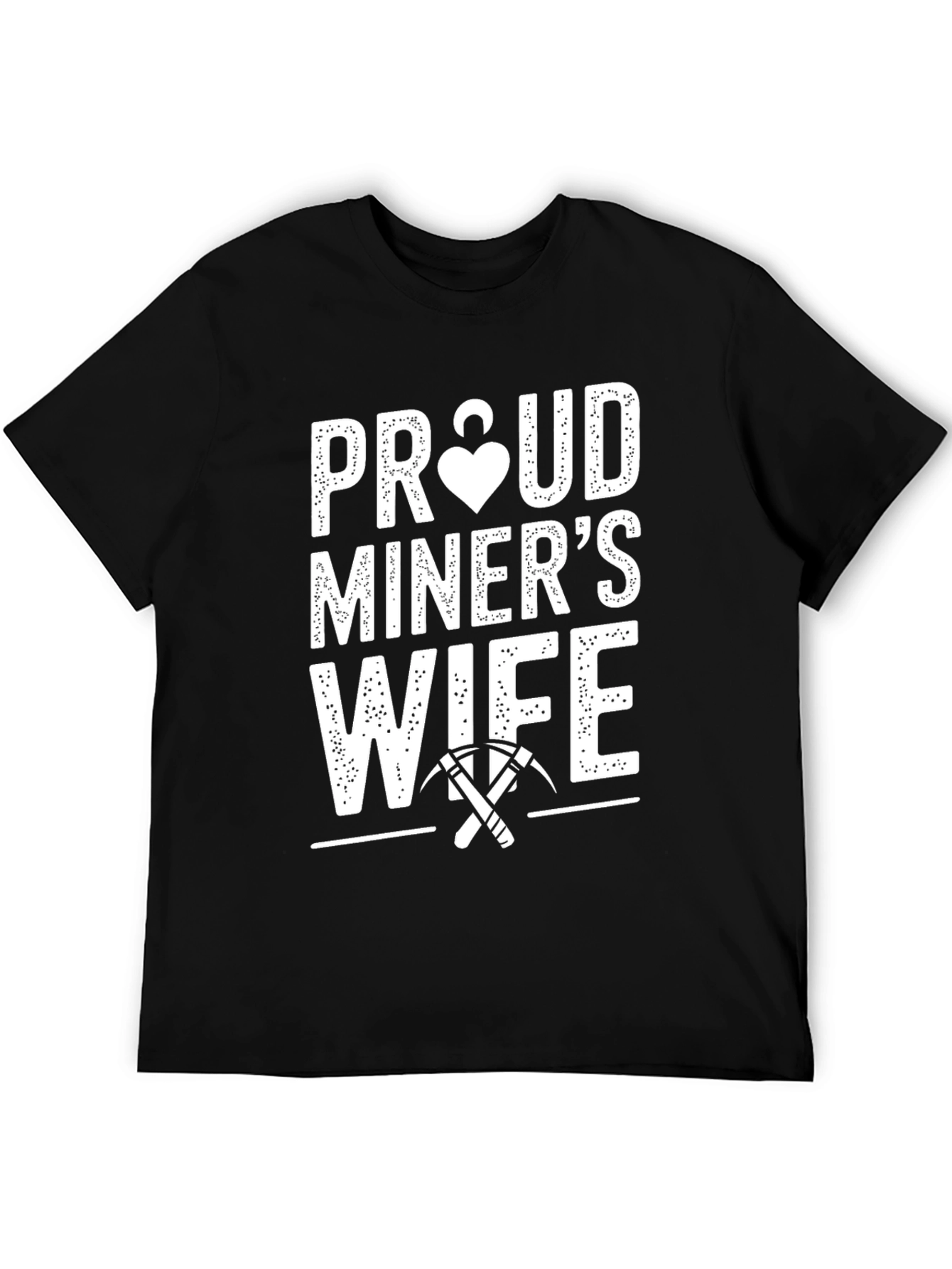 Proud Miners Wife T-Shirt