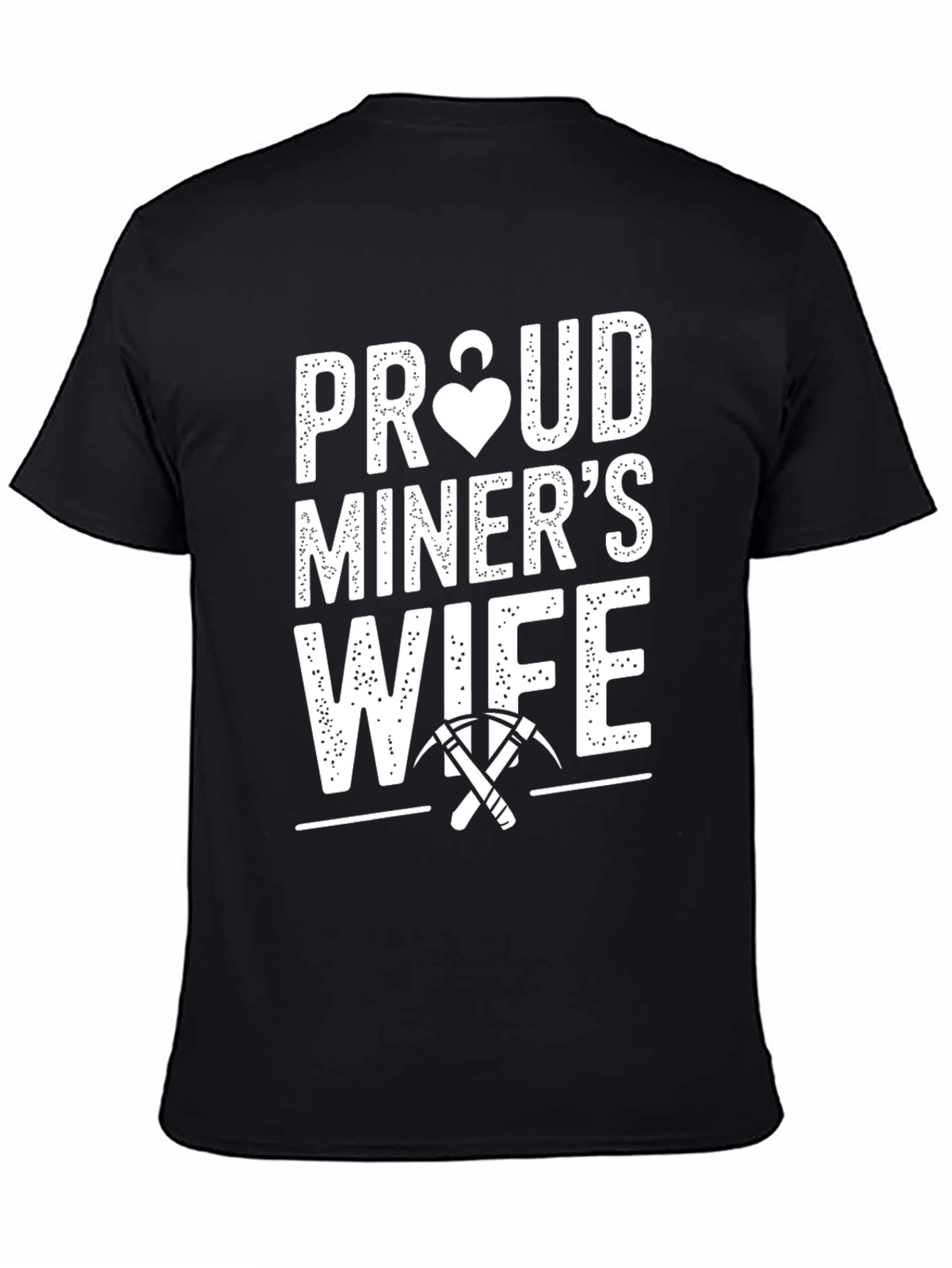 Proud Miners Wife T-Shirt