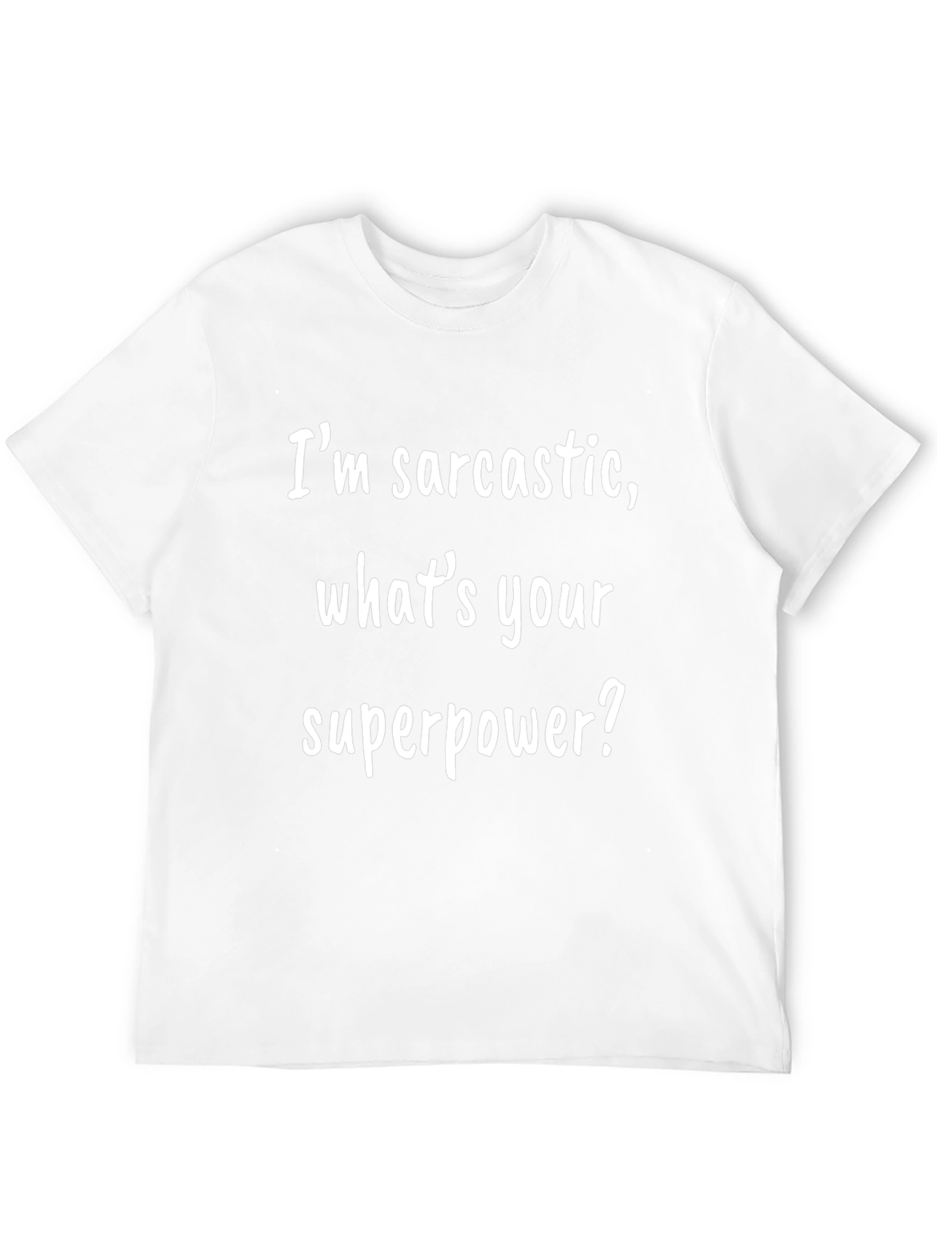 Sarcastic Superpower Graphic T-Shirt