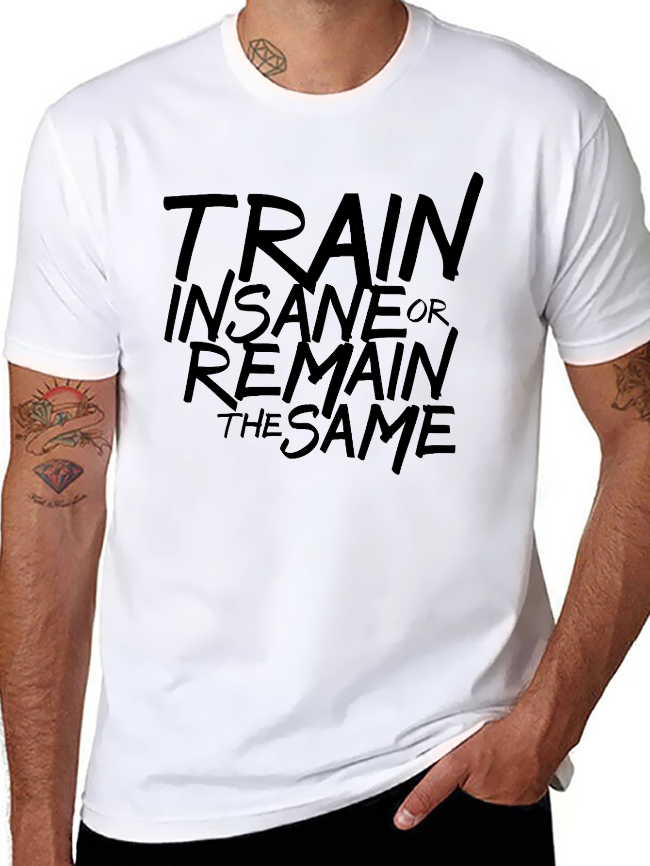 Train Insane or Remain the Same Graphic Tee