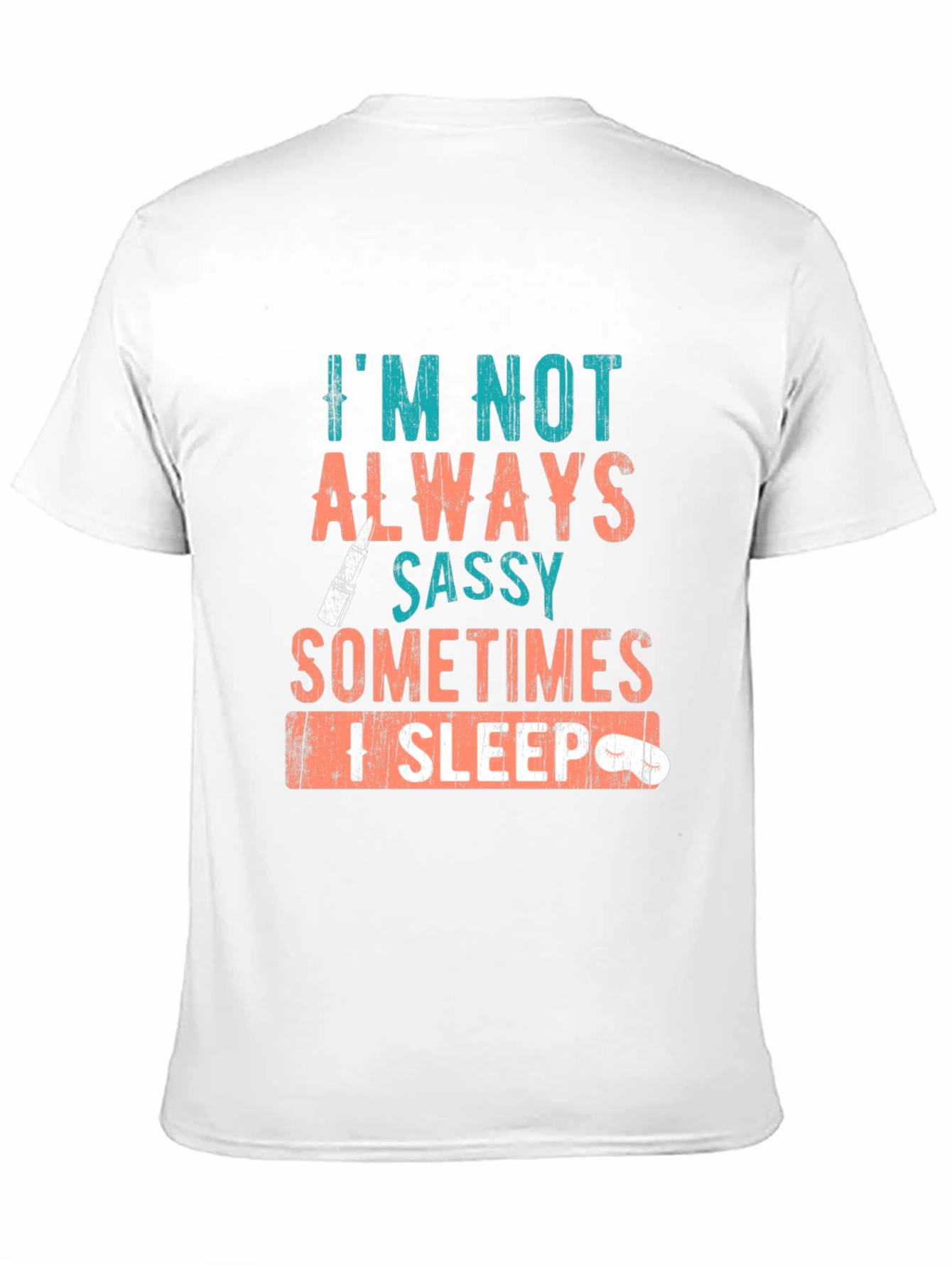 Sassy Sleep T-Shirt: Funny Graphic Tee