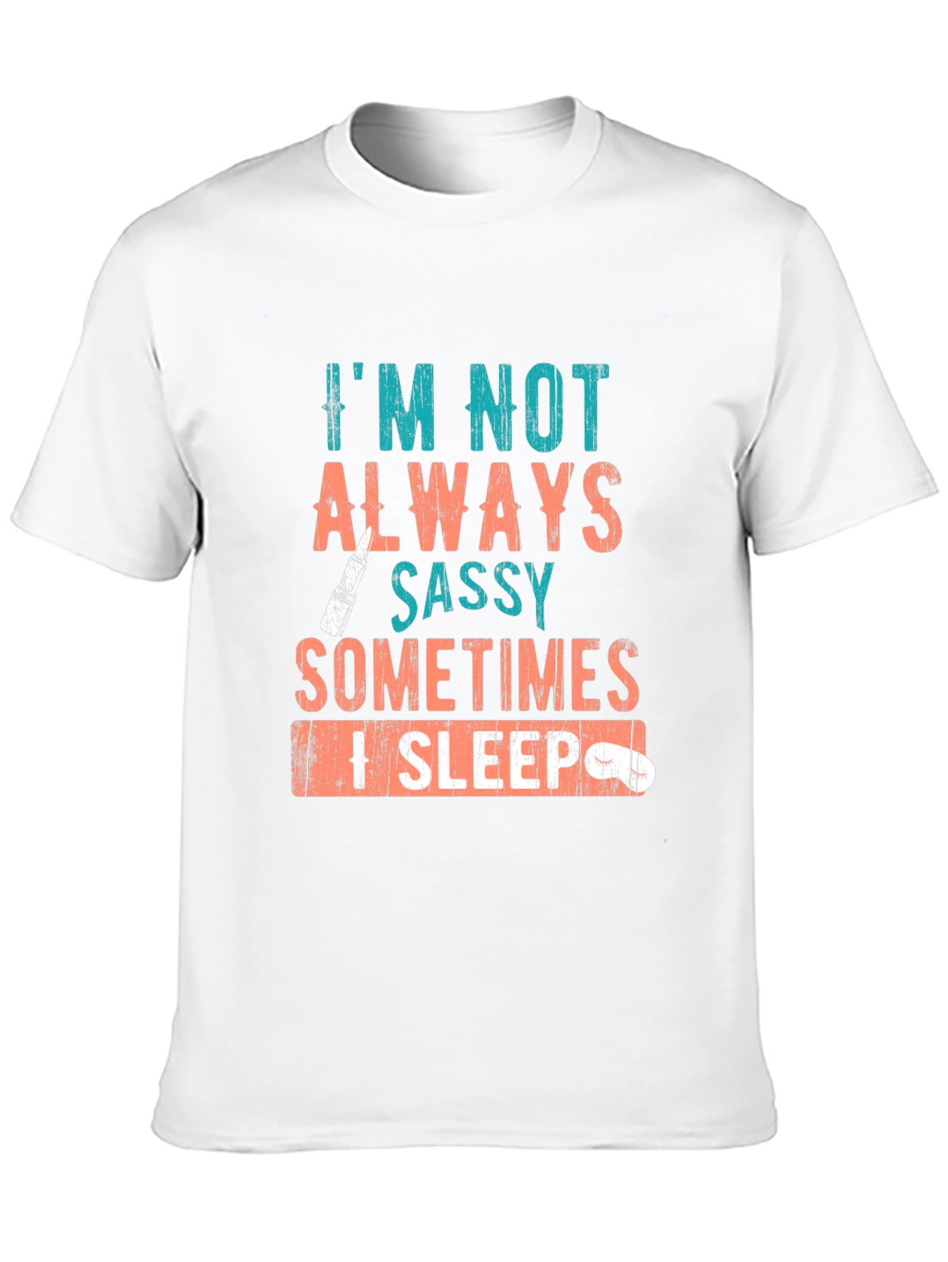 Sassy Sleep T-Shirt: Funny Graphic Tee