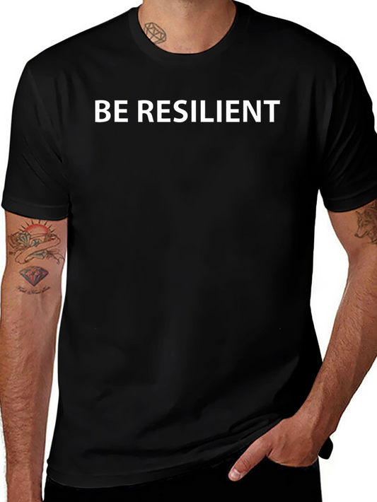 Be Resilient Graphic Tee - Black Comfort Fit
