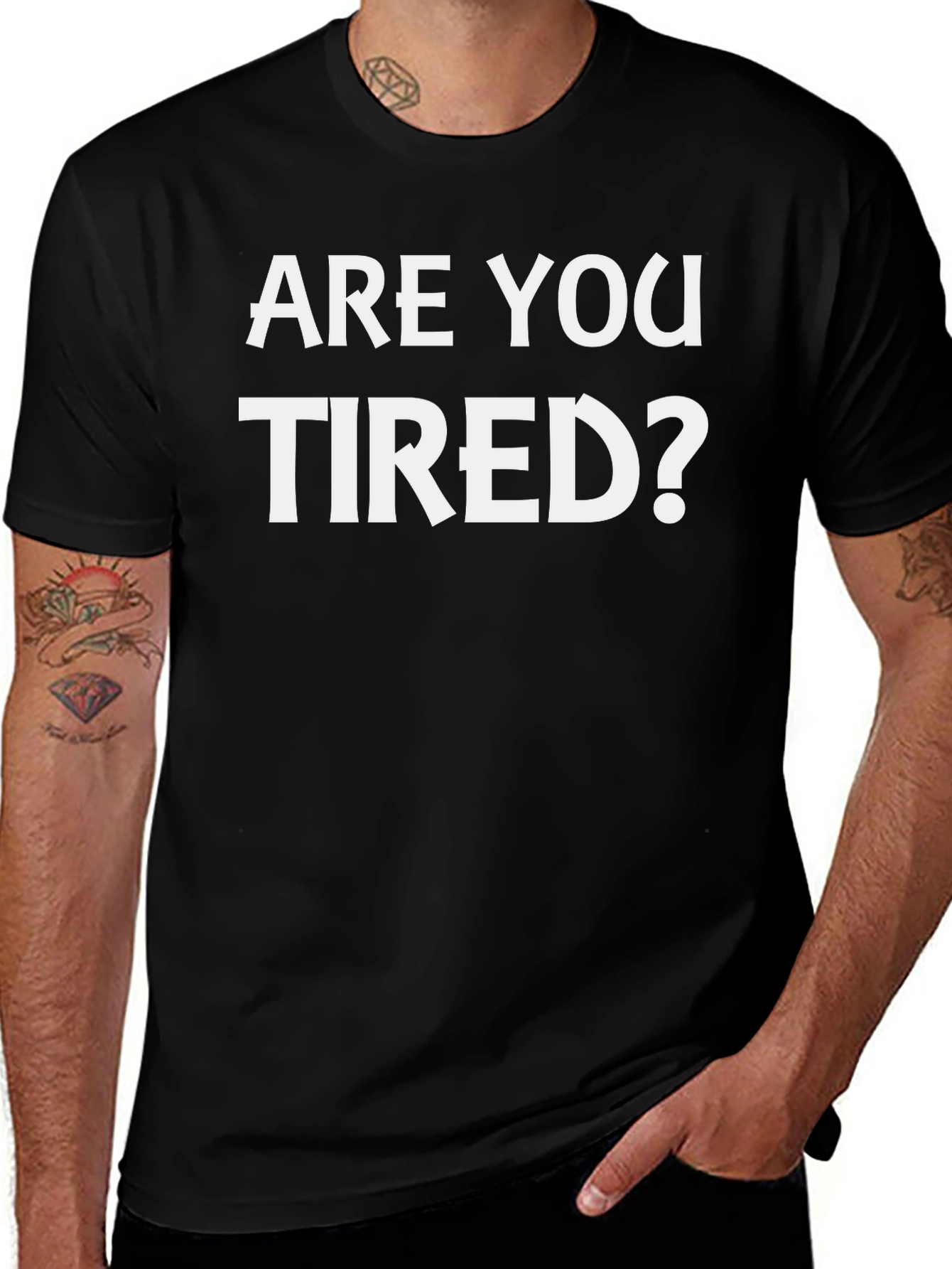 Are You Tired? Graphic Tee - Comfy Casual Shirt