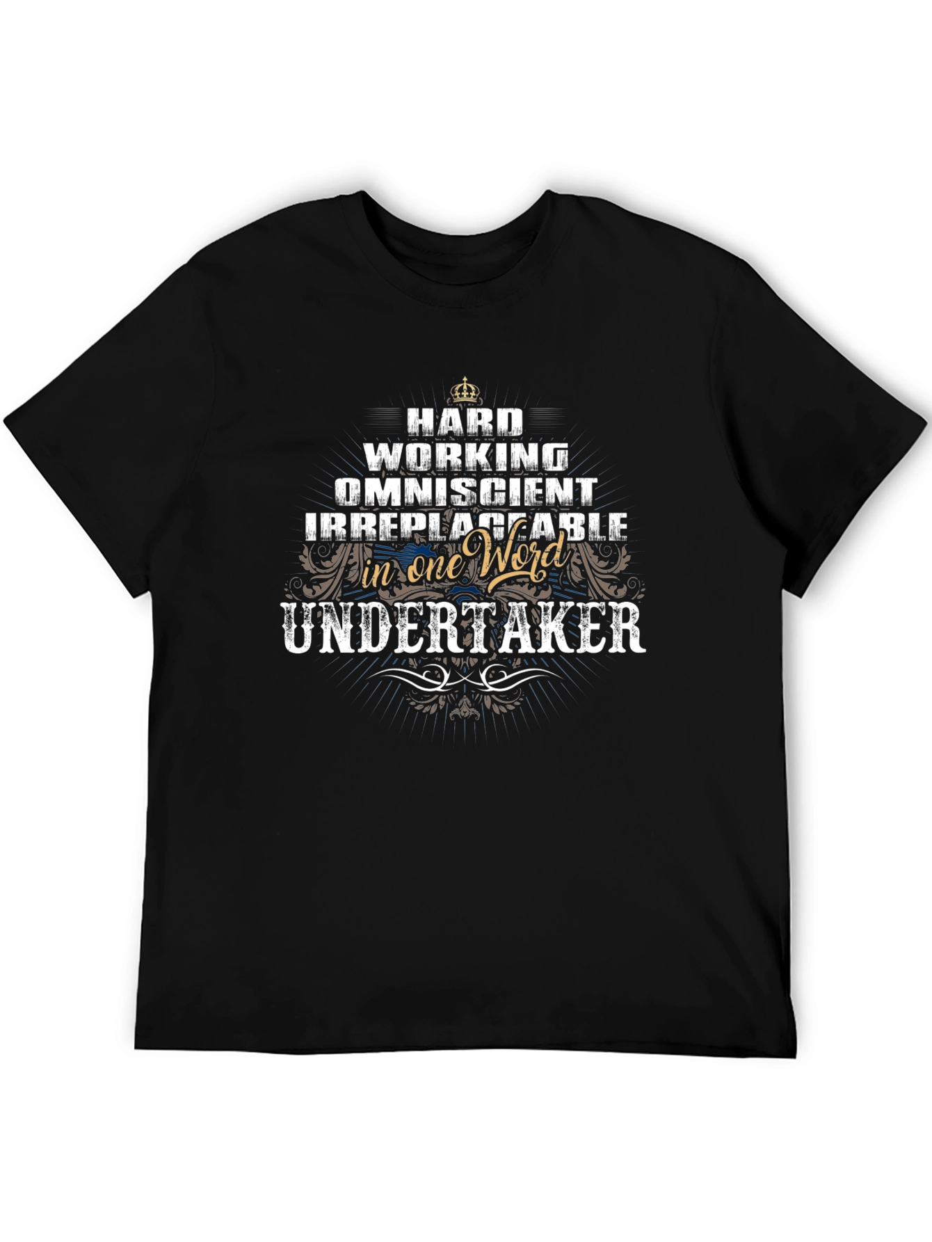 Undertaker Graphic T-Shirt - Hard Working Omniscient