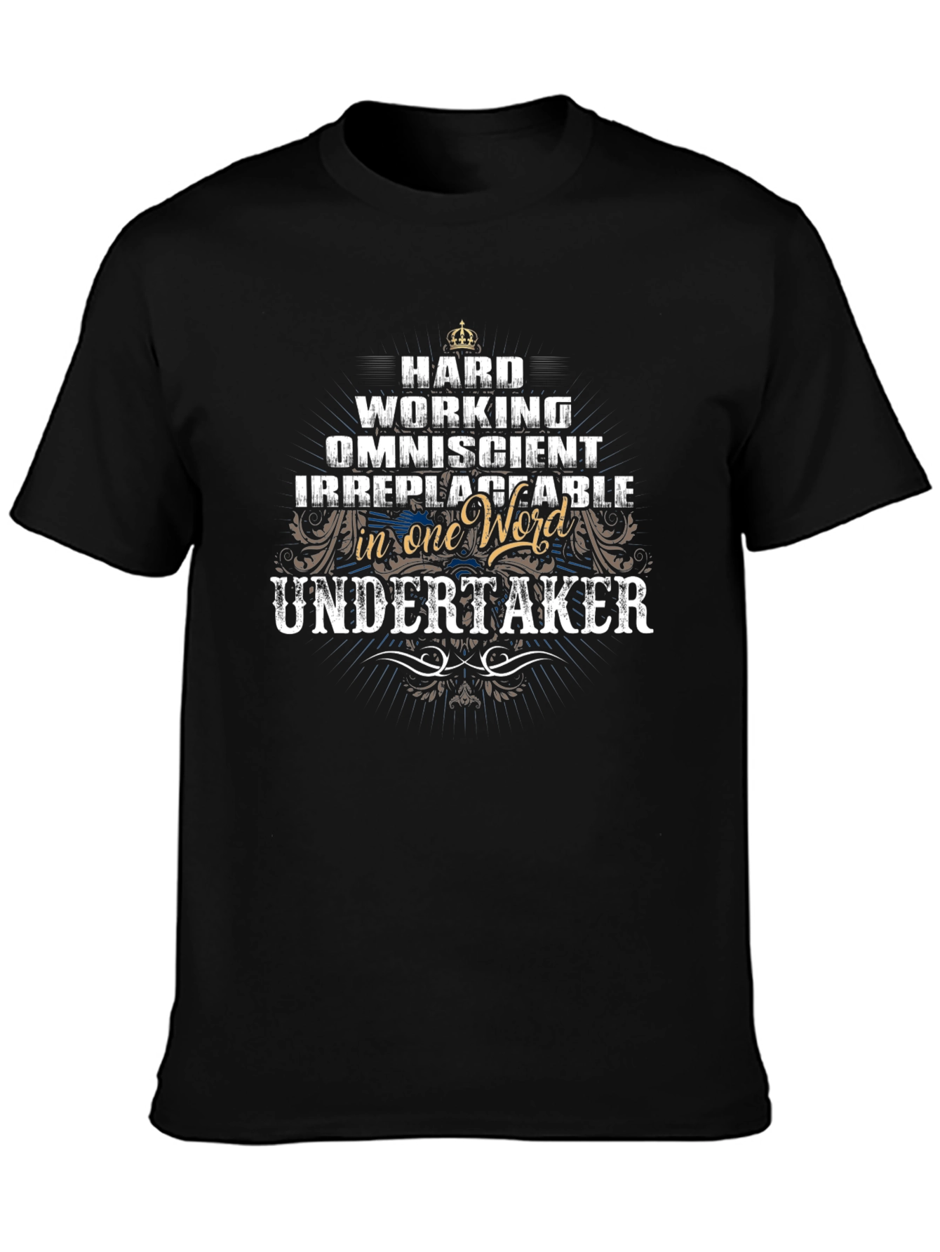 Undertaker Graphic T-Shirt - Hard Working Omniscient