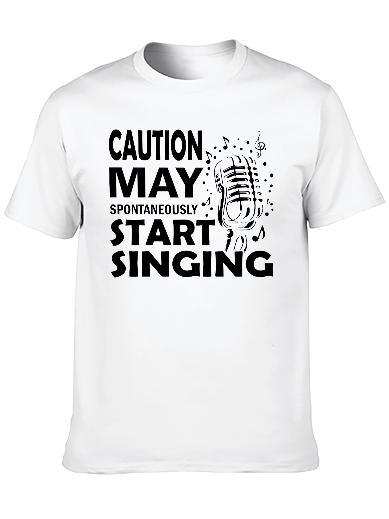 Caution May Spontaneously Start Singing T-Shirt