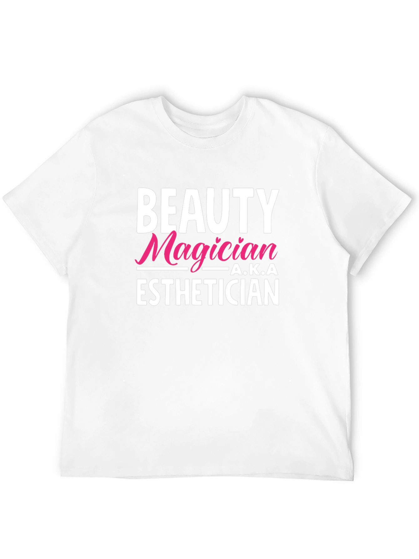 Beauty Magician A.K.A Esthetician Graphic T-Shirt